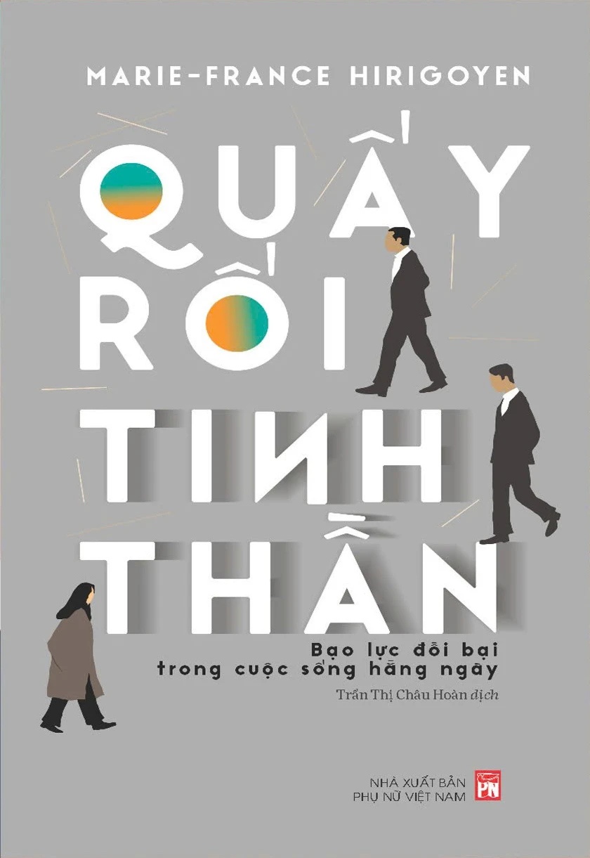 Quấy Rối Tinh Thần - Bạo Lực Đồi Bại Trong Cuộc Sống Hằng Ngày - Marie-France Hirigoyen - 2025 - Kỹ Năng