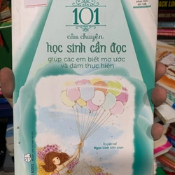 Kỹ năng sống dành cho học sinh - 101 câu chuyện học sinh cần đọc giúp các em biết mơ ước và dám thực hiện TKB2308 KỸ NĂNG