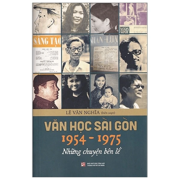 Văn học Sài Gòn 1954-1975 Những chuyện bên lề (TB2023) - Lê Văn Nghĩa - 2023