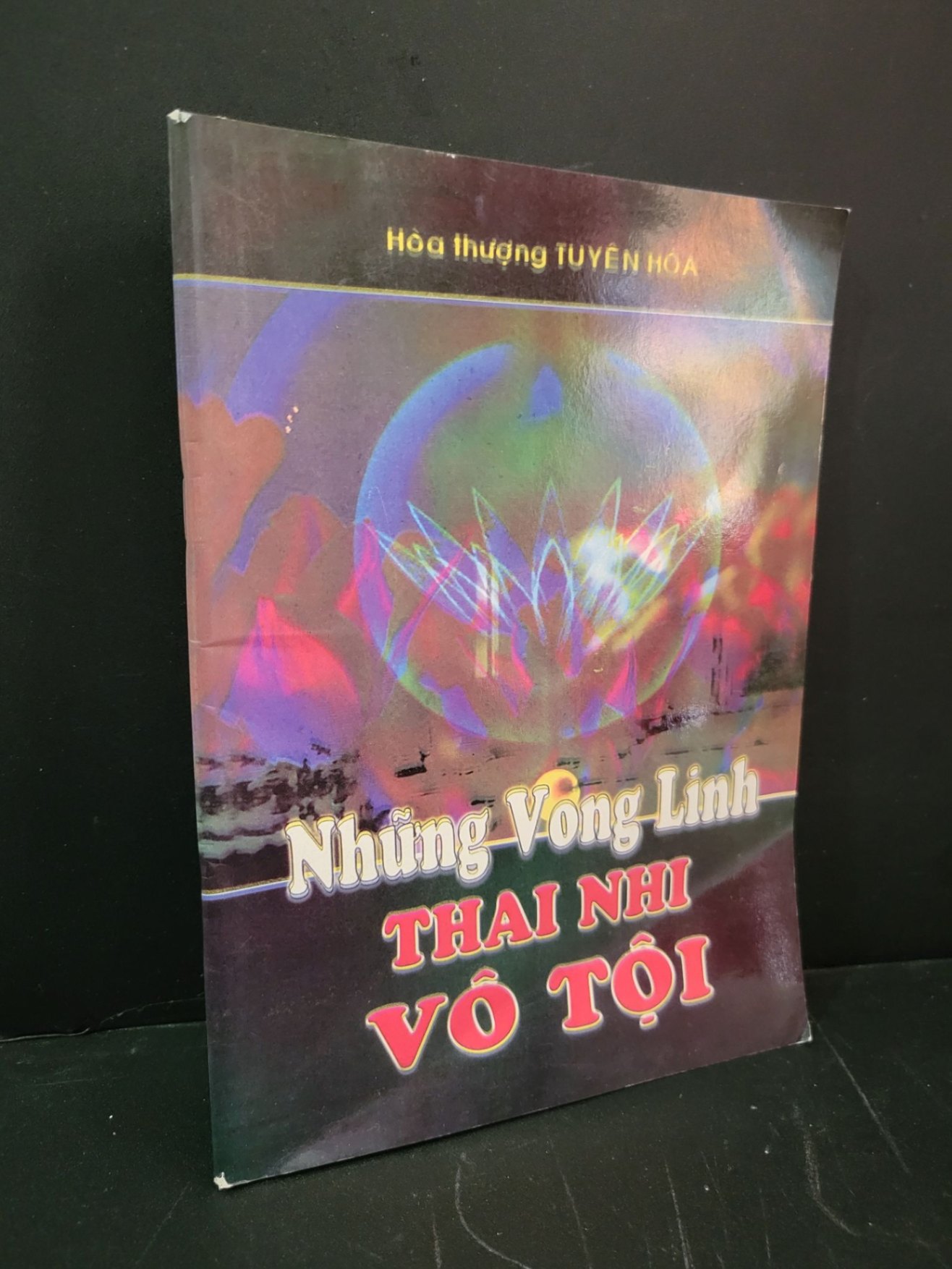 Những vong linh thai nhi vô tội mới 90% bẩn nhẹ Hòa thượng Tuyên Hóa HCM3004 TÂM LINH - TÔN GIÁO - THIỀN (NSX)