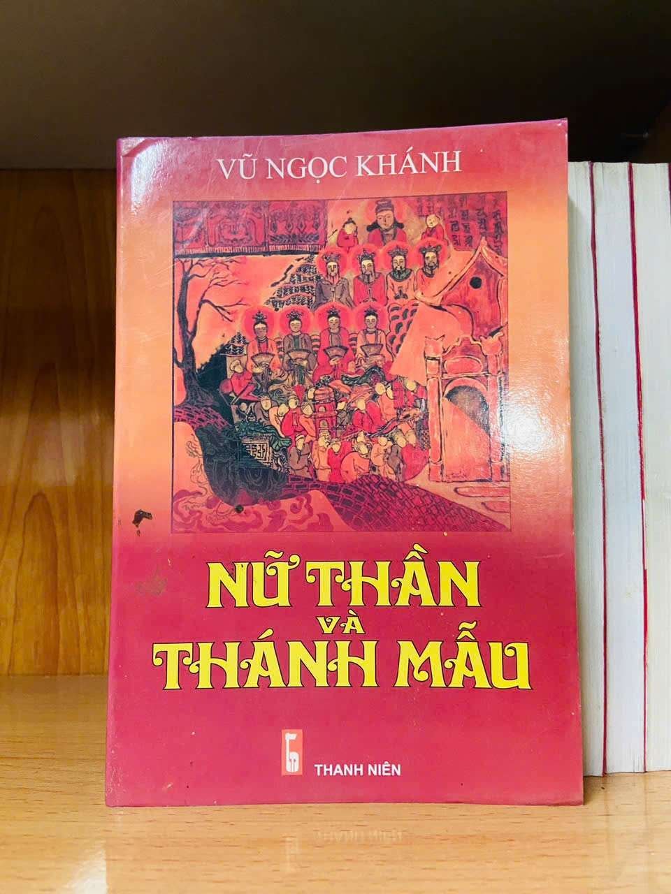 Nữ thần và Thánh mẫu - Vũ Ngọc Khánh - LỊCH SỬ - CHÍNH TRỊ - TRIẾT HỌC - Văn võ - VAVO3110-114