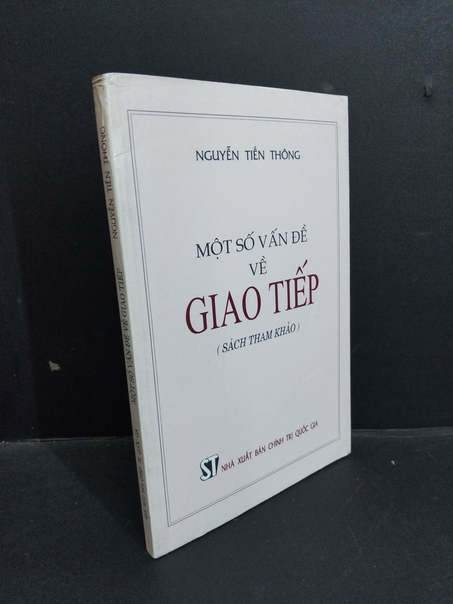Một sô vấn đề về giao tiếp mới 80% ố gấp bìa 2000 HCM2811 Nguyễn Tiến Thông KỸ NĂNG (NSX)