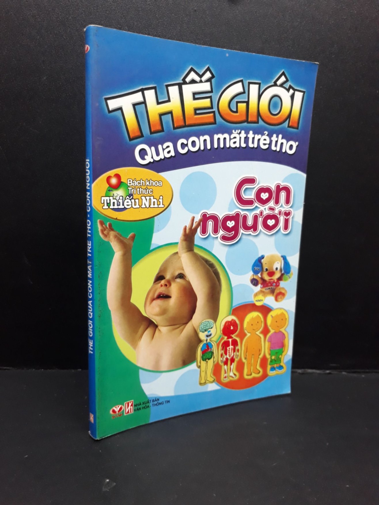 Thế giới qua con mắt trẻ thơ - con người mới 80% ố 2009 HCM2809 Thánh Quỳnh KỸ NĂNG (NSX)