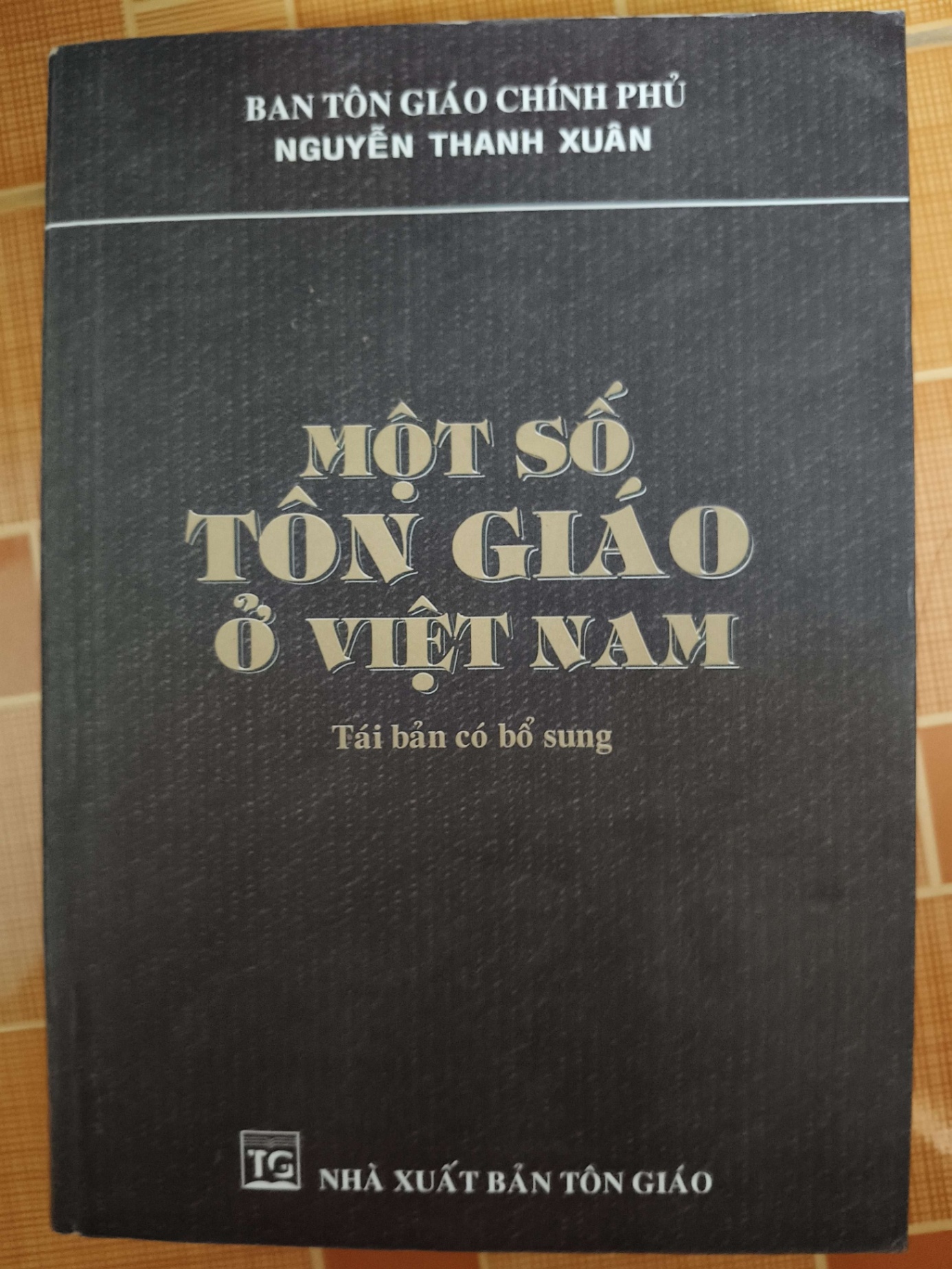 Một số Tôn giáo ở Việt Nam - 2005 - 558 trang - TÂM LINH - TÔN GIÁO - THIỀN - ANTQ2911-31
