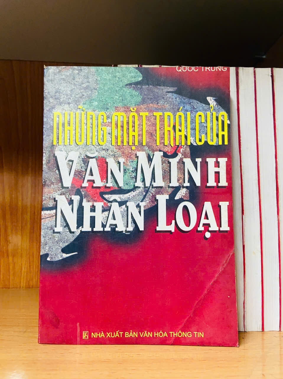 Những mặt trái của Văn Minh Nhân Loại - Quốc Trung - KHOA HỌC ĐỜI SỐNG - VAVO1211