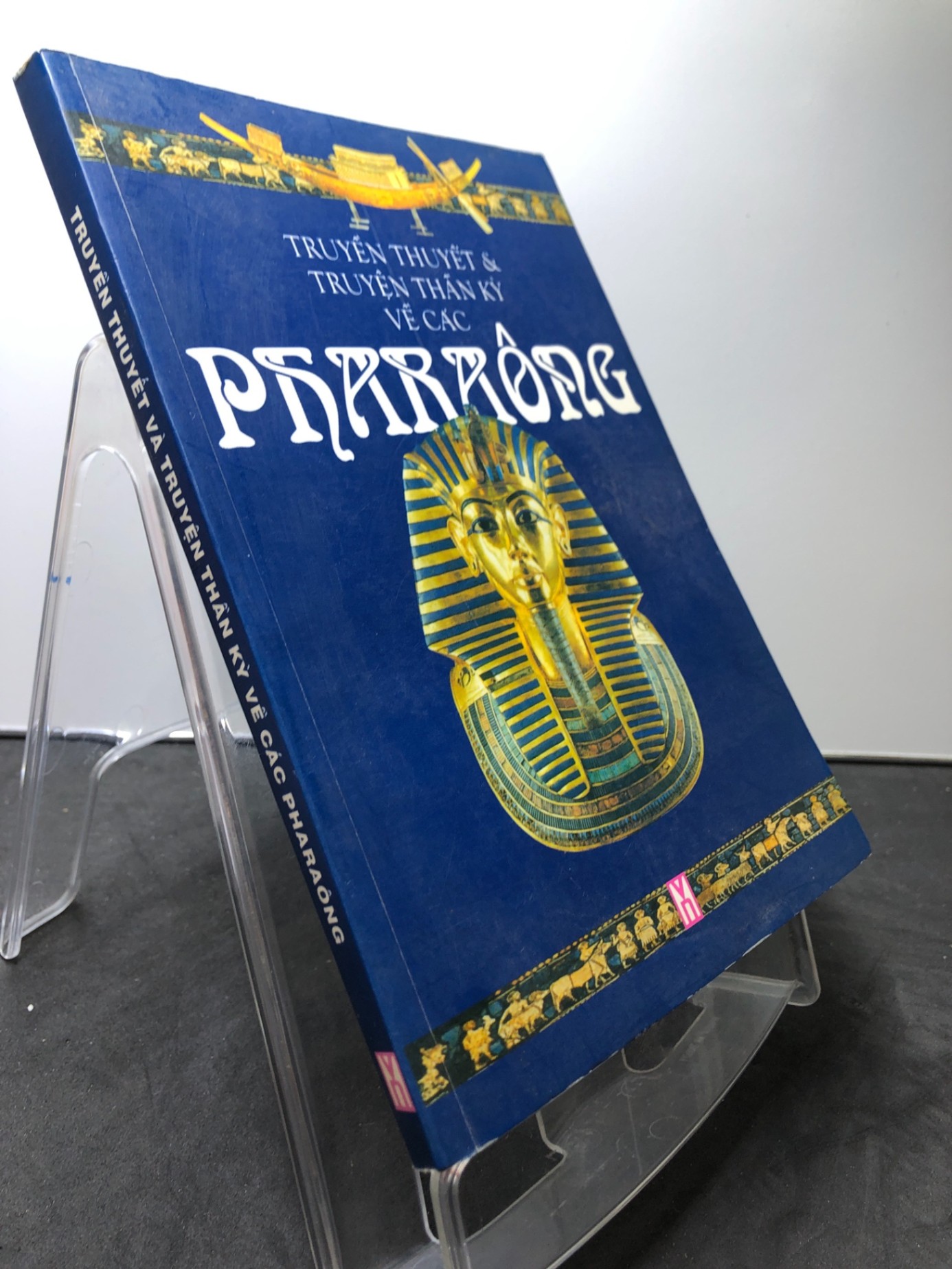 Truyền thuyết và truyện thần kỳ về các Pharaông 2002 mới 80% bẩn nhẹ HPB3007 VĂN HỌC (NSX)