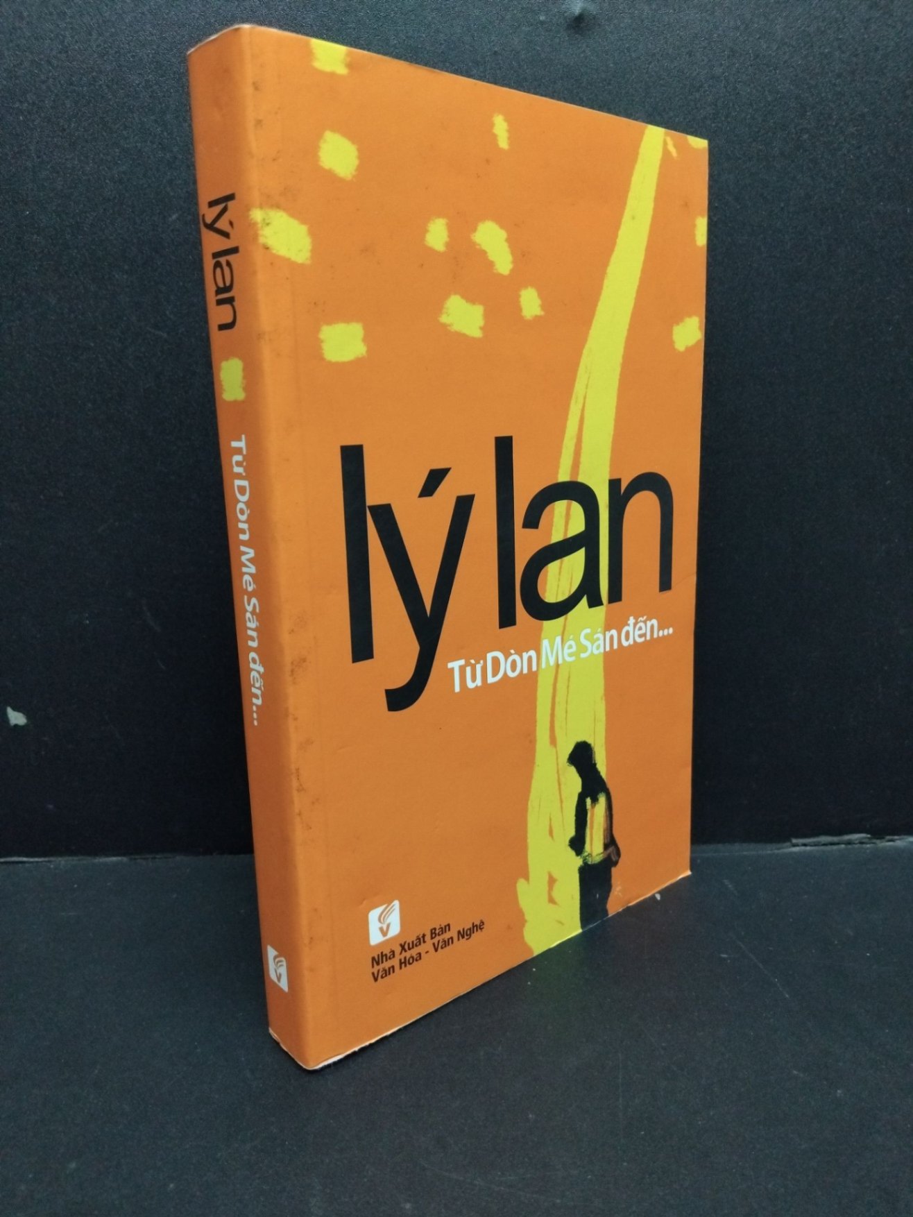 Từ Dòn Mé Sán đến... mới 70% ố vàng 2014 HCM1008 Lý Lan VĂN HỌC (NSX)