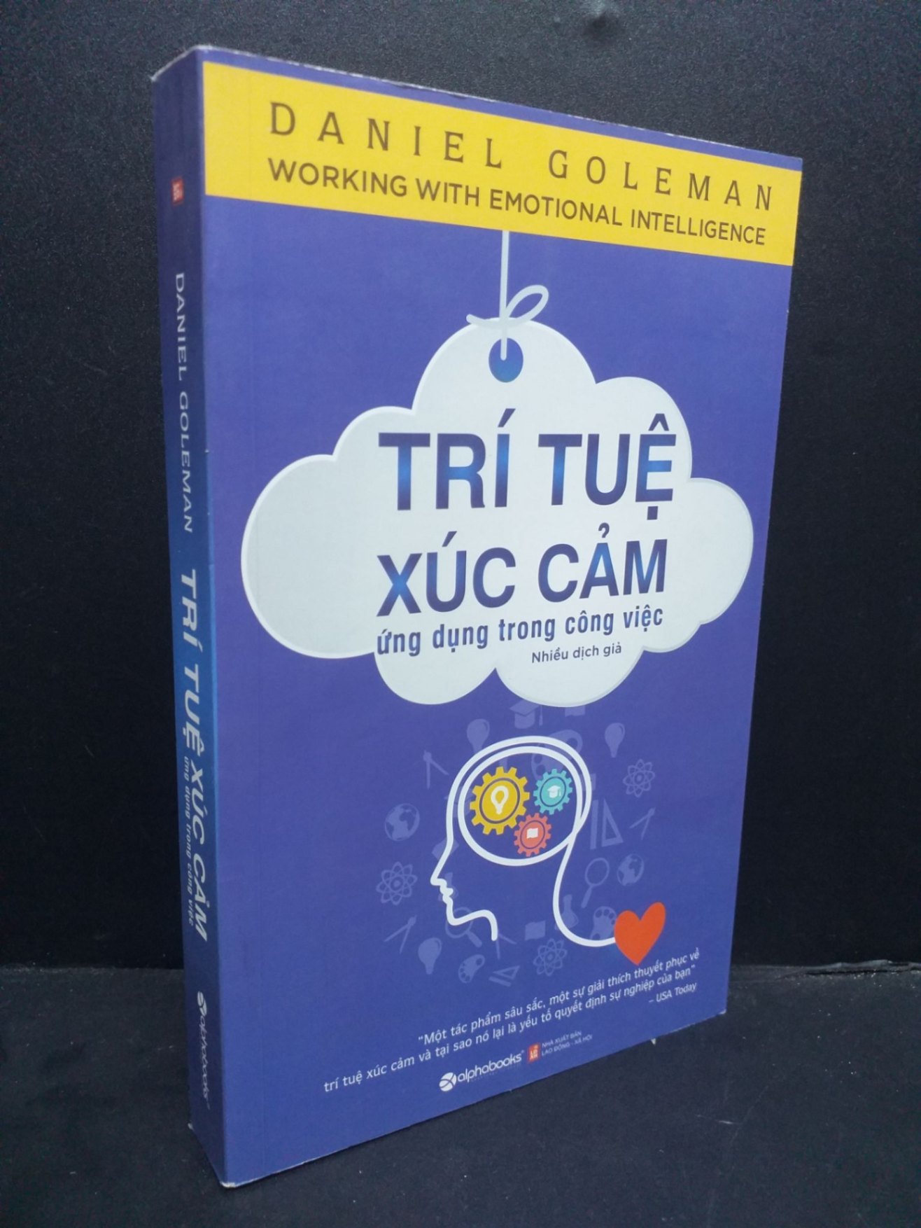 Trí tuệ xúc cảm ứng dụng trong công việc mới 90% bìa xanh dương 2020 HCM0107 Daniel Goleman KỸ NĂNG (NSX)