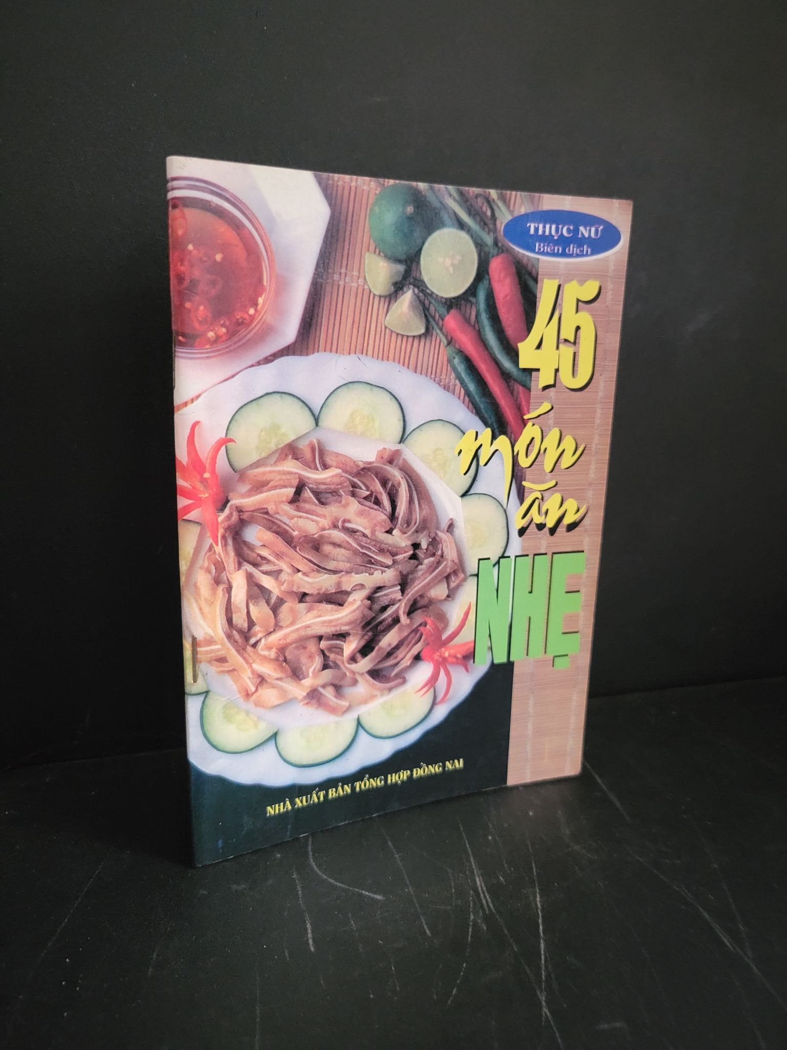 45 món ăn nhẹ (sách màu) mới 90% bẩn nhẹ 2004 Thục Nữ HCM3004 GIÁO TRÌNH, CHUYÊN MÔN (NSX)