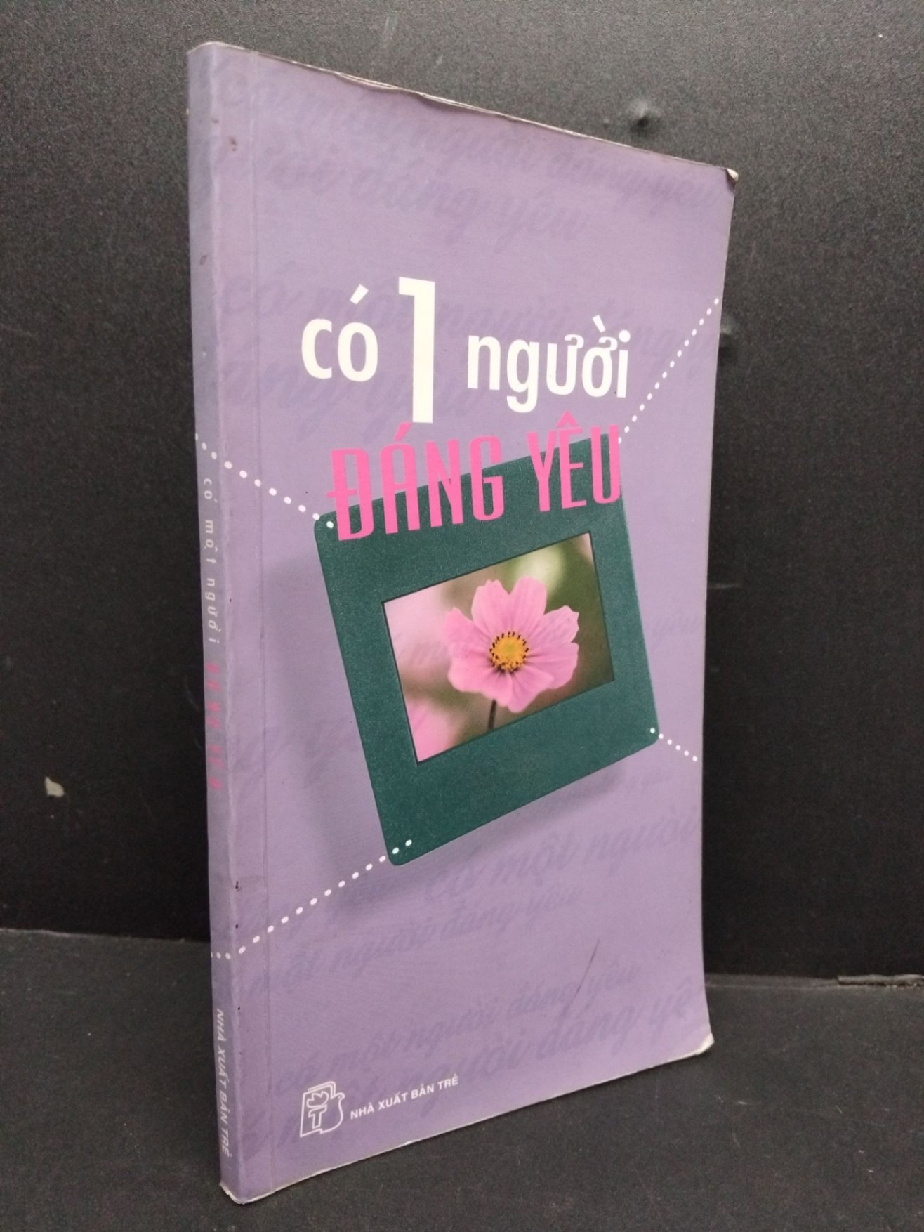 Có 1 người đáng yêu mới 80% ố nhẹ 2004 HCM1008 VĂN HỌC (NSX)