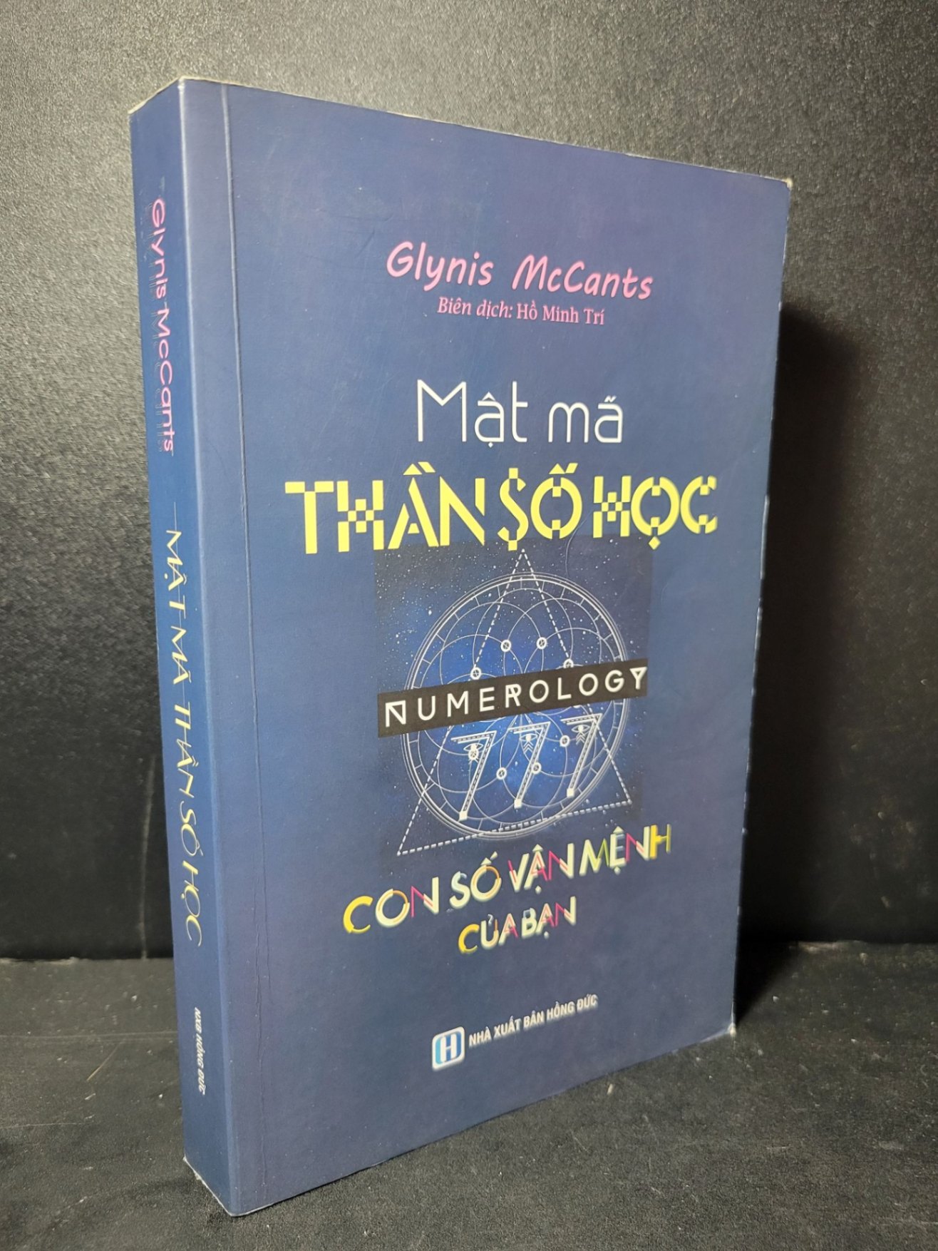 Mật mã thần số học mới 80% bẩn bìa, ố nhẹ, highlight 2020 Glynis McCants HCM2205 TÂM LINH - TÔN GIÁO - THIỀN (NSX)