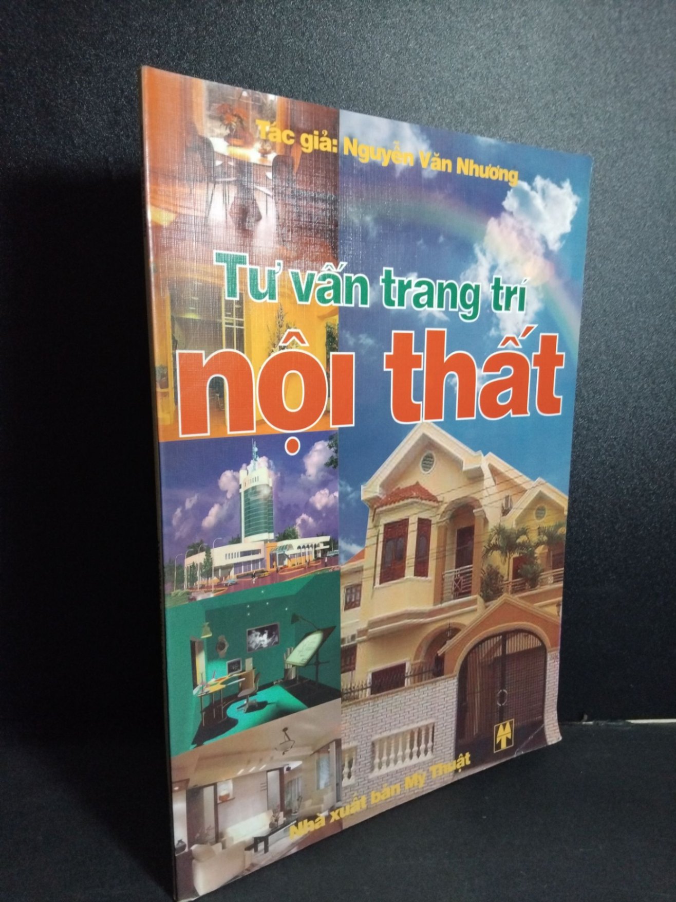 Tư vấn trang trí nội thất (sách màu) mới 90% bẩn nhẹ 2004 HCM2101 Nguyễn Văn Nhương TẠP CHÍ, THIẾT KẾ, THỜI TRANG (NSX)