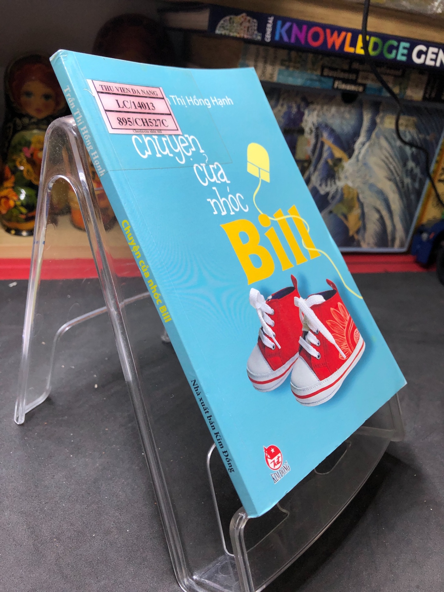 Chuyện của nhóc Bill mới 80% ố bẩn có dấu mộc và viết nhẹ trang đầu 2011 Trần Thị Hồng Hạnh HPB0906 SÁCH VĂN HỌC (NSX)