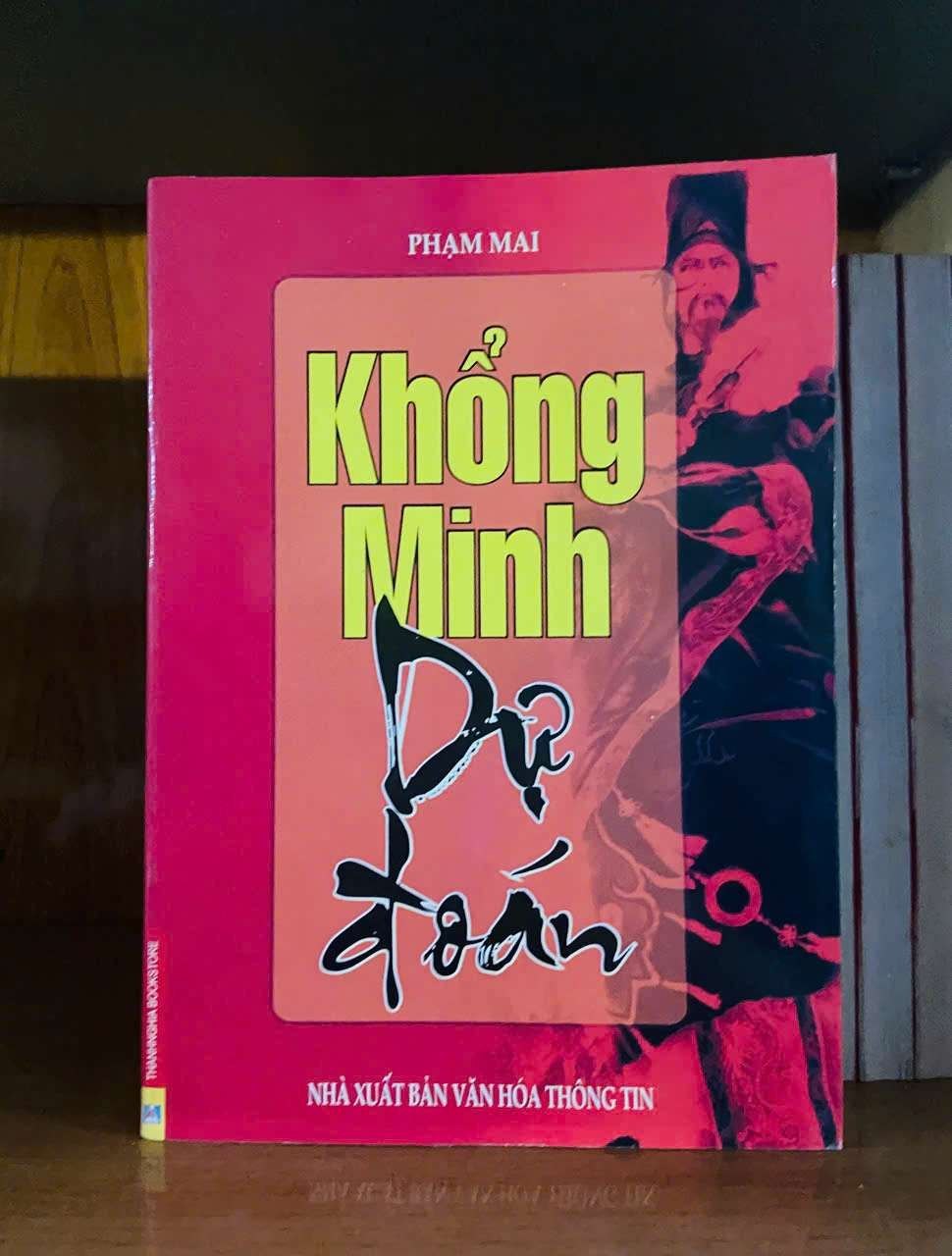 Khổng Minh Dự đoán - Phạm Mai LỊCH SỬ - CHÍNH TRỊ - TRIẾT HỌC VAVO0810