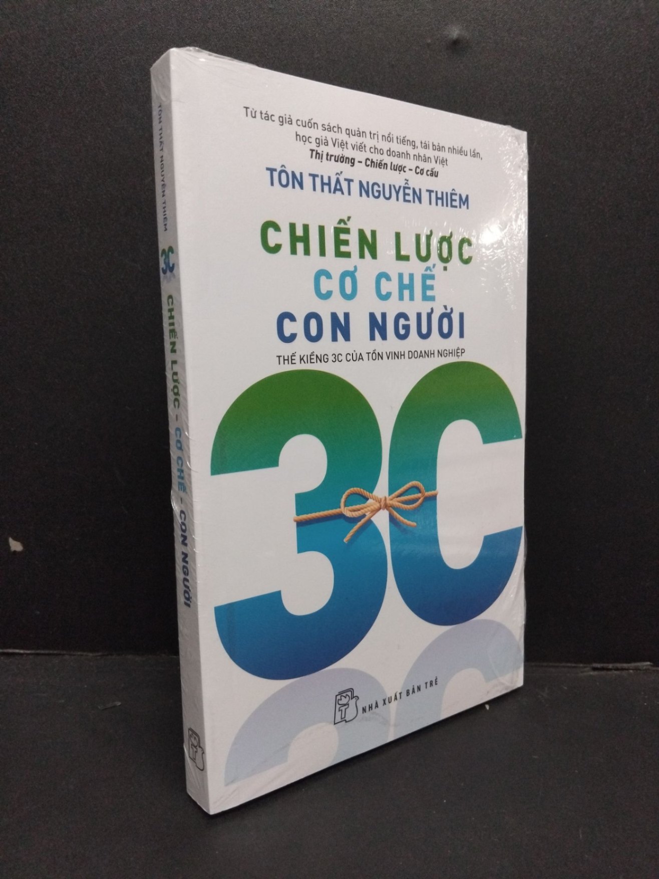 Chiến lược - Cơ chế - Con người mới 100% HCM2608 Tôn Thất Nguyễn Thiêm QUẢN TRỊ