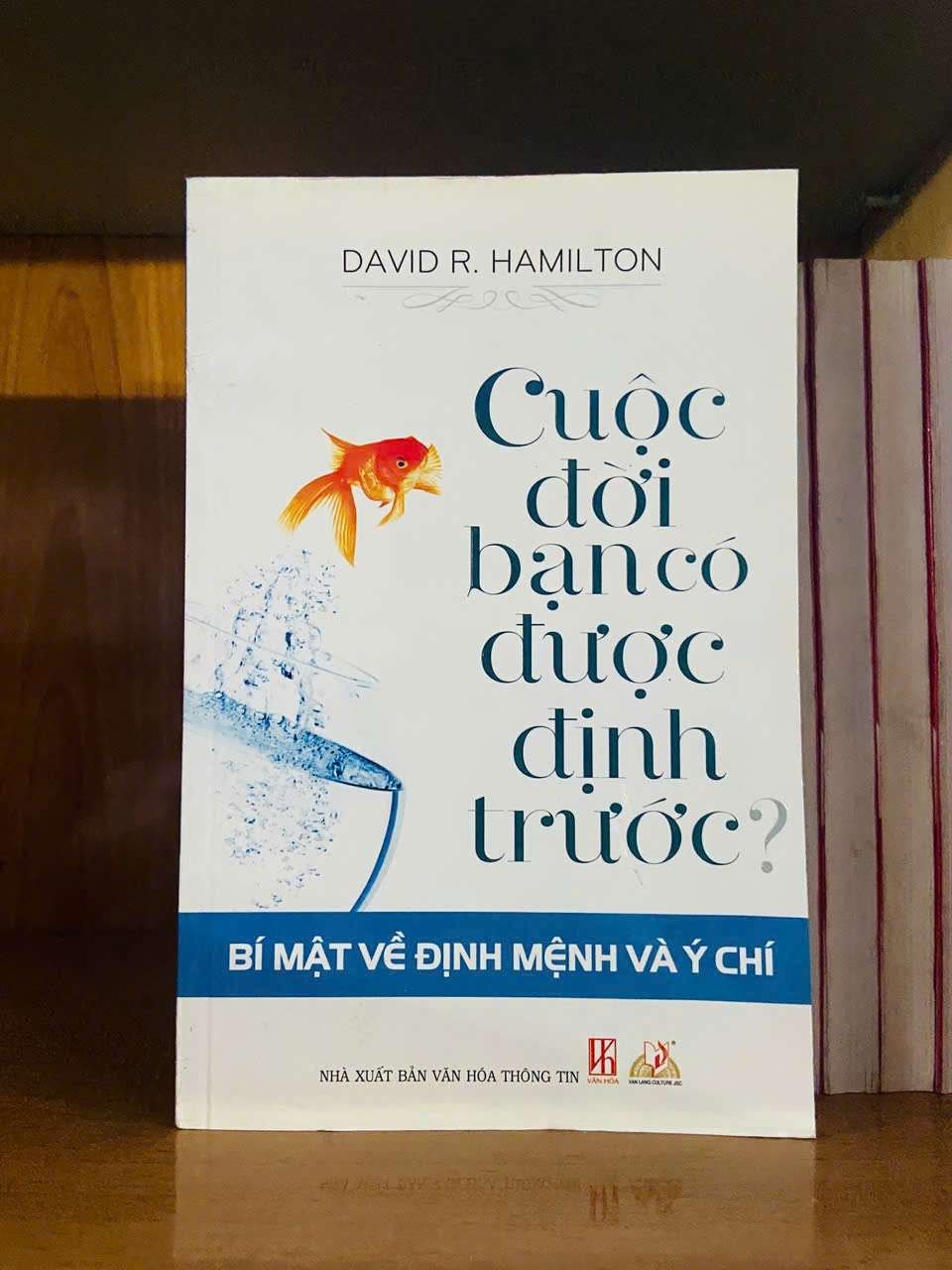 Cuộc đời bạn có được định trước? - David R.Hamilton KHOA HỌC ĐỜI SỐNG VAVO0810