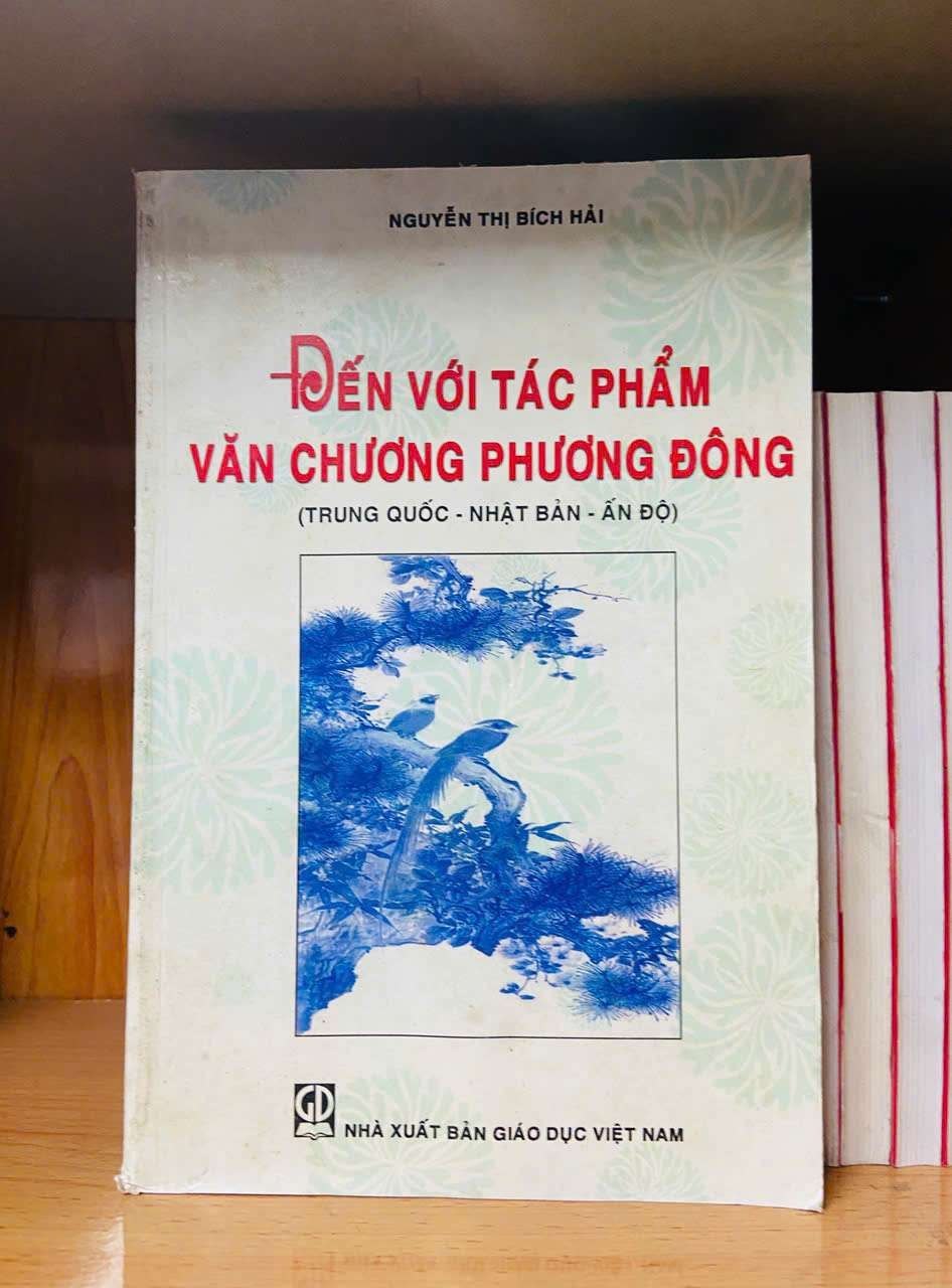 Đến với tác phẩm văn chương Phương Đông - Nguyễn Thị Bích Hải - GIÁO TRÌNH, CHUYÊN MÔN - Văn võ - VAVO3110-160