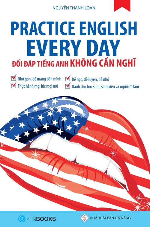 Đối đáp Tiếng Anh không cần nghĩ - Nguyễn Thanh Loan - 2022 - Zenbooks