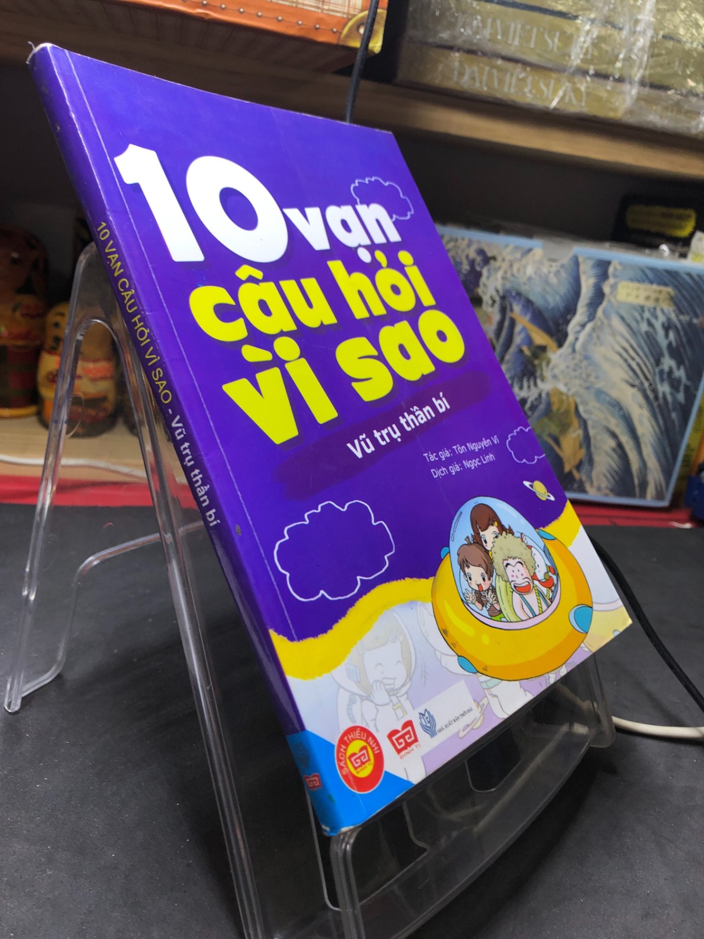 10 vạn câu hỏi vì sao - vũ trụ thần bí 2014 mới 80% ố bẩn bụng sách Tôn Nguyên Vĩ HPB2806 KHOA HỌC ĐỜI SỐNG (NSX)