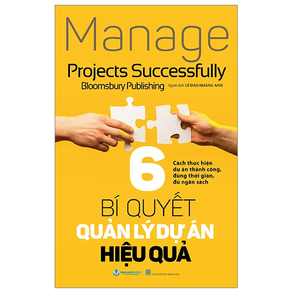 6 Bí quyết quản lý dự án hiệu quả - Bloomsbury Publishing - 04/07/2024 (XB) - Văn lang