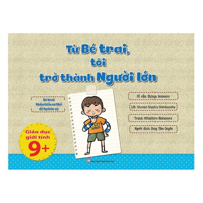 Từ bé trai tôi trở thành người lớn 9+ - In lần 2 ( TB 2021) - Tomoko Saotome - Q3/2021 - TÂM LÝ GIÁO DỤC