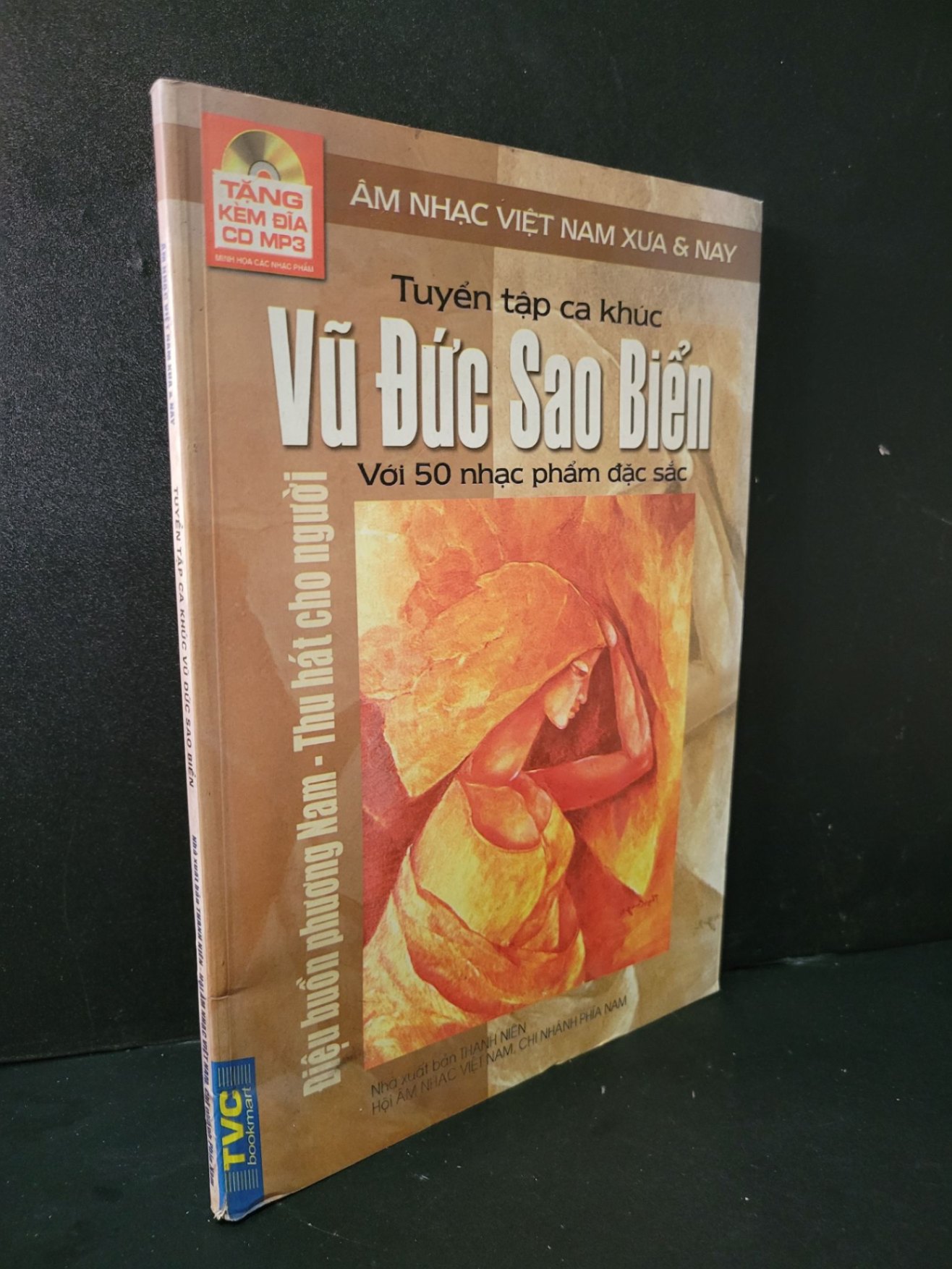 Tuyển tập ca khúc Vũ Đức Sao Biển (kèm CD) mới 80% bẩn bìa, ố nhẹ, tróc bìa, tróc gáy 2008 HCM1604 GIÁO TRÌNH, CHUYÊN MÔN (NSX)