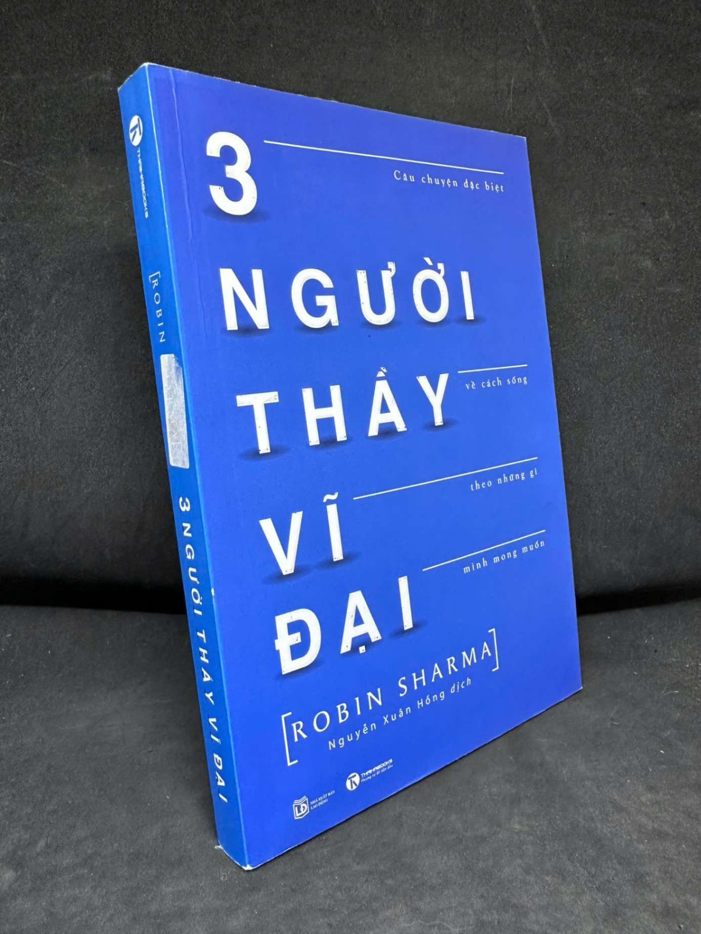 [Phiên Chợ Sách Cũ] 3 Người Thầy Vĩ Đại, 2022 - Robin Sharma H1809 SBM