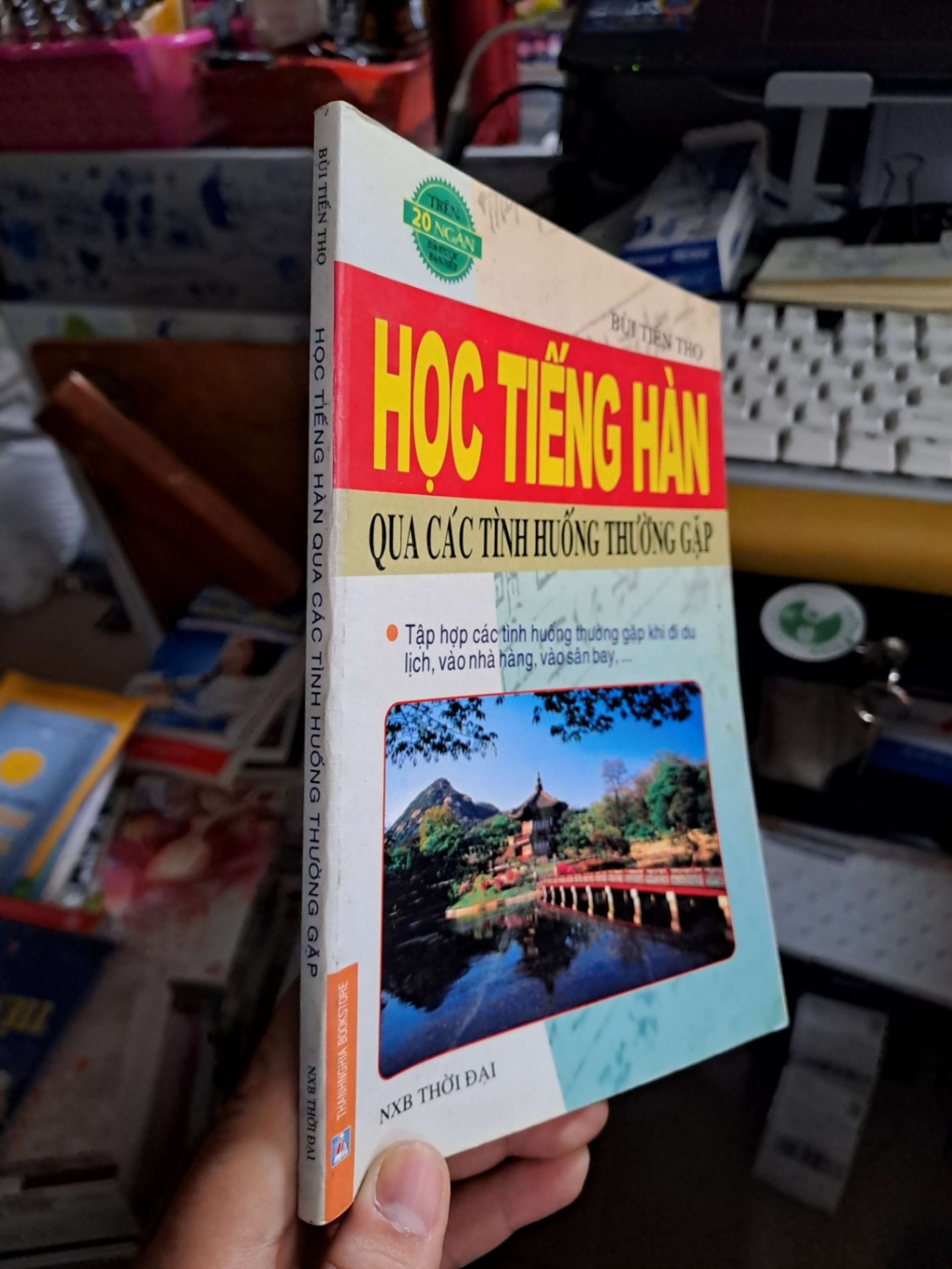 Học tiếng Hàn qua các tình huống thường gặp - Bùi Tiến Thọ HỌC NGOẠI NGỮ HCM1008 (NSX)