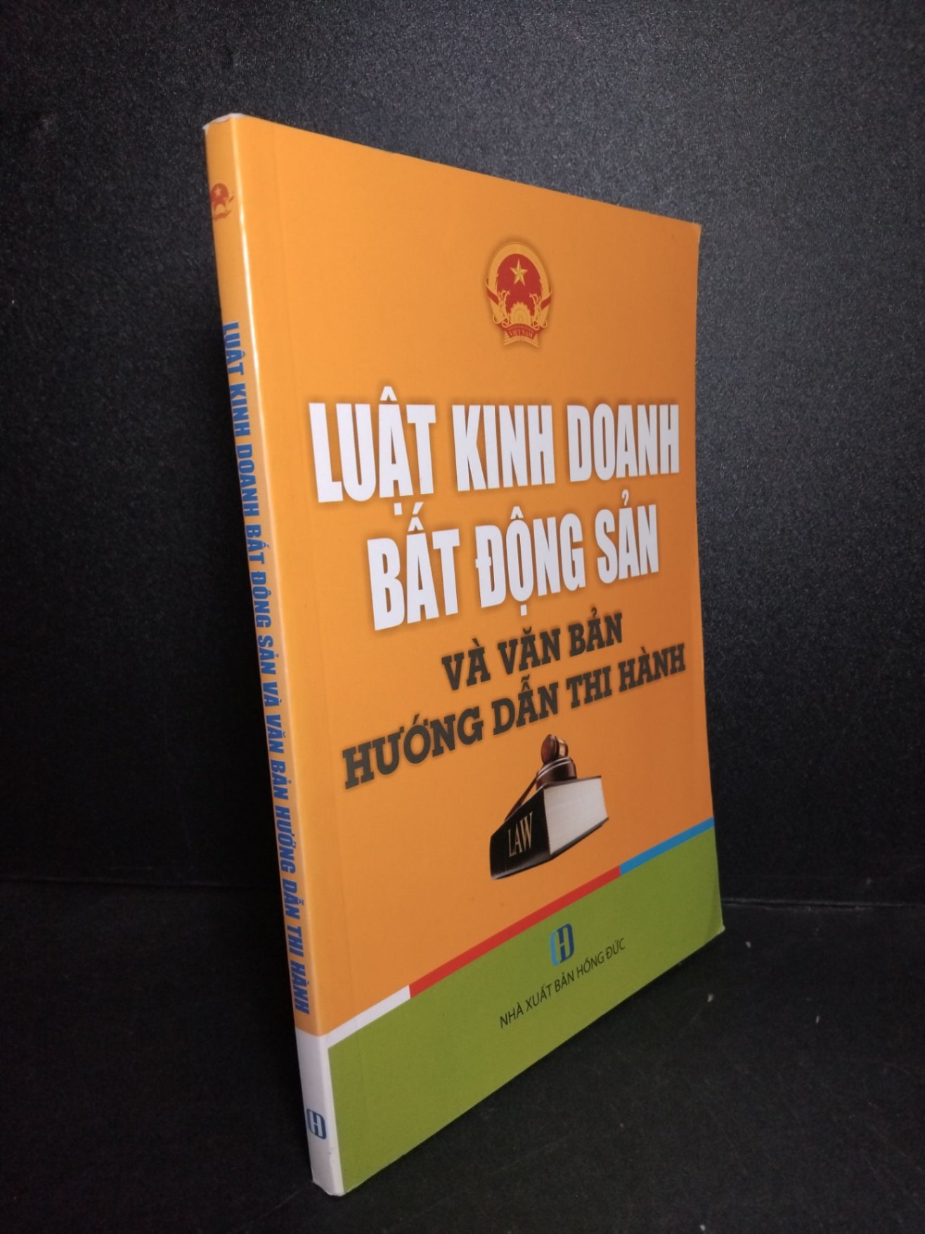 Luật kinh doanh bất động sản và văn bản hướng dẫn thi hành mới 80% ố nhẹ có chữ ký trang đầu 2017 HCM2103 GIÁO TRÌNH, CHUYÊN MÔN (NSX)