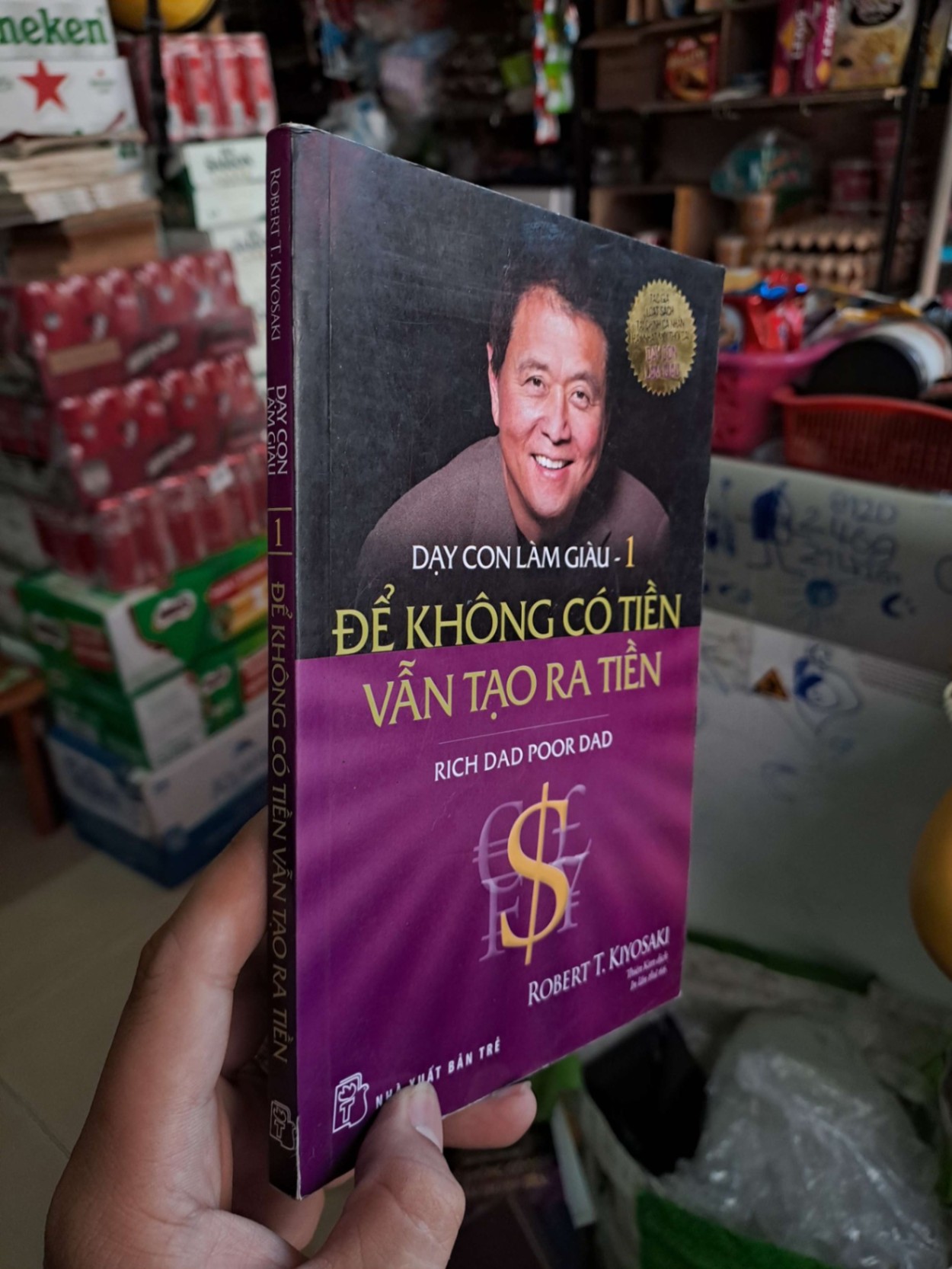 Dạy con làm giàu - 1 - để không có tiền vẫn tại ra tiền - Robert T. Kiyosaki KỸ NĂNG HCM0910-73 (NSX)