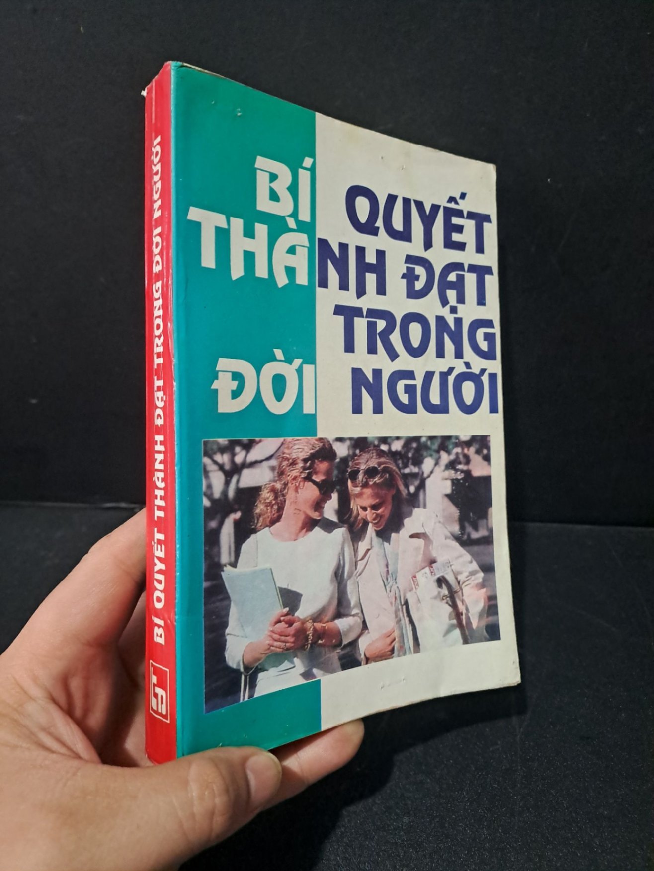 Bí quyết thành đạt trong đời người mới 80% ố gấp bìa 1997 HCM2103 KỸ NĂNG
