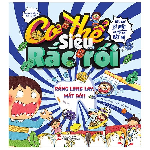 Cơ thế siêu rắc rối - Răng lung lay mất rồi - - LINHLANBOOKS - Sách Mẹ và bé