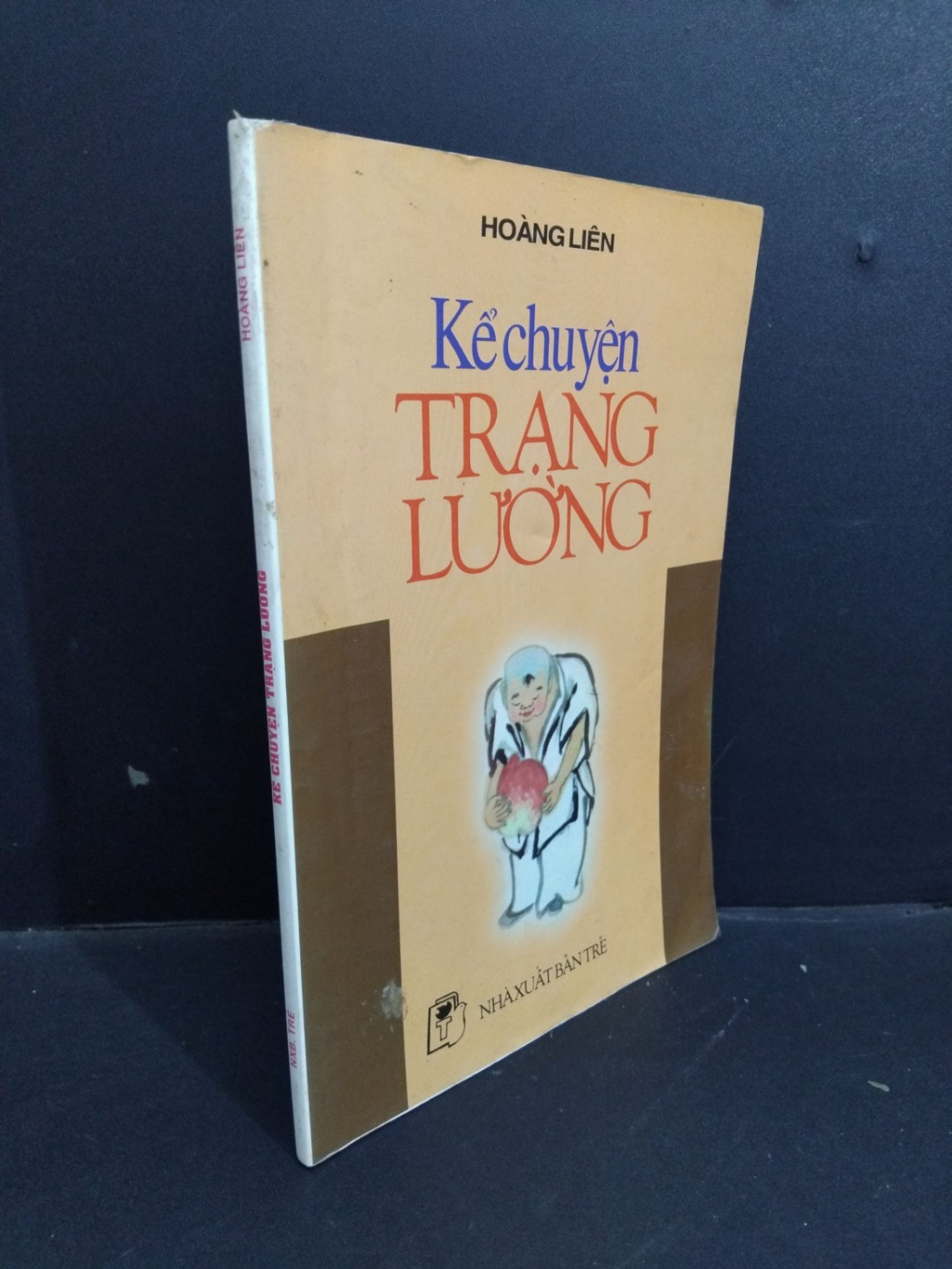 Kể chuyện Trạng Lường mới 80% bẩn bìa, ố vàng, có vệt nước 2004 HCM1712 Hoàng Liên LỊCH SỬ - CHÍNH TRỊ - TRIẾT HỌC (NSX)