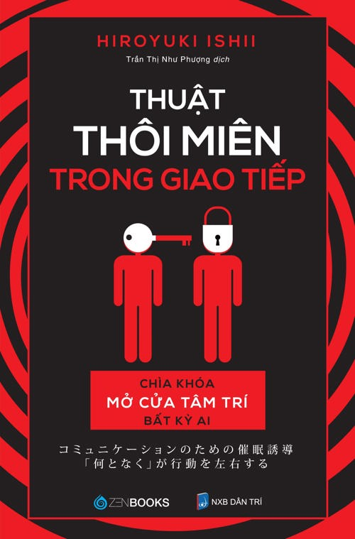 Thuật thôi miên trong giao tiếp - Hiroyuki Ishii - 2021 - Zenbooks