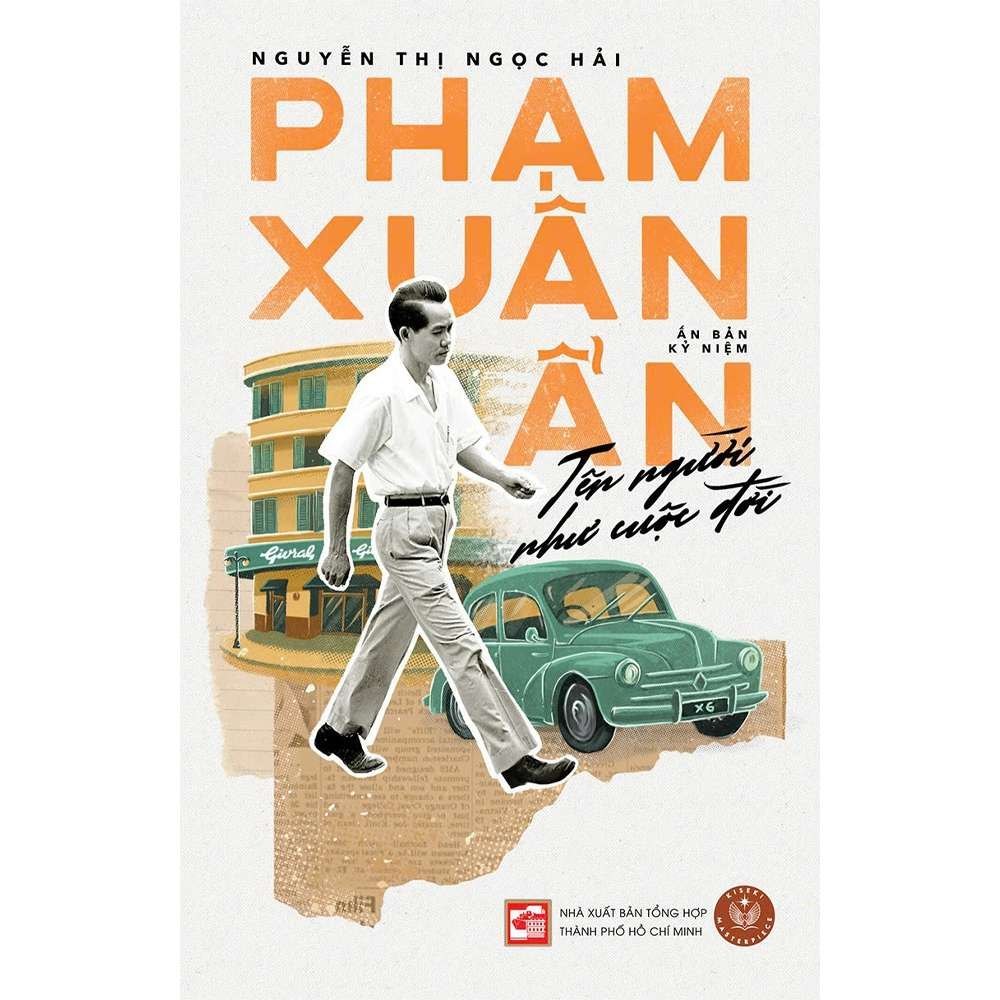 Phạm Xuân Ẩn – Tên Người Như Cuộc Đời (Bản kỷ niệm) - Nguyễn Thị Ngọc Hải VĂN HỌC