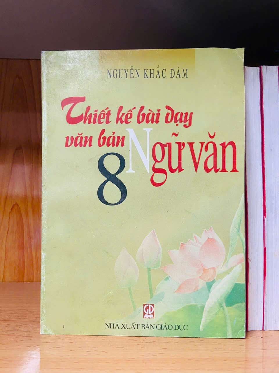 Thiết kế bài dạy văn bản Ngữ văn 8 - Nguyễn Khắc Đàm - GIÁO TRÌNH, CHUYÊN MÔN - Văn võ - VAVO3110-168