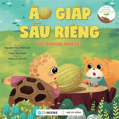 Áo giáp sầu riêng - Nguyễn Trần Thiên Lộc - 2021 - Zenbooks, Sách thiếu nhi