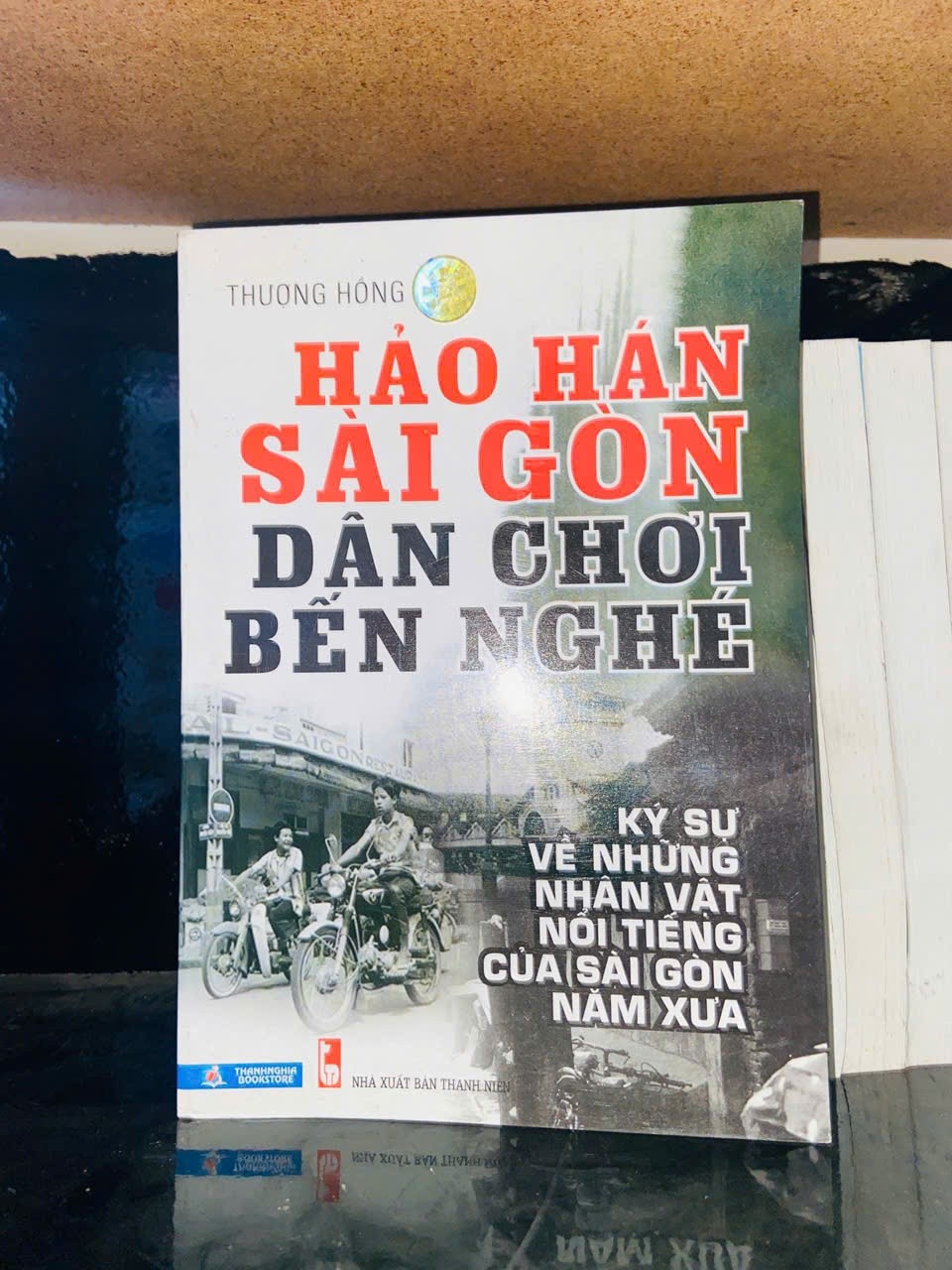 Hảo hán Sài Gòn - Dân chơi Bến Nghé - Thượng Hồng - VĂN HỌC - VAVO2011-102