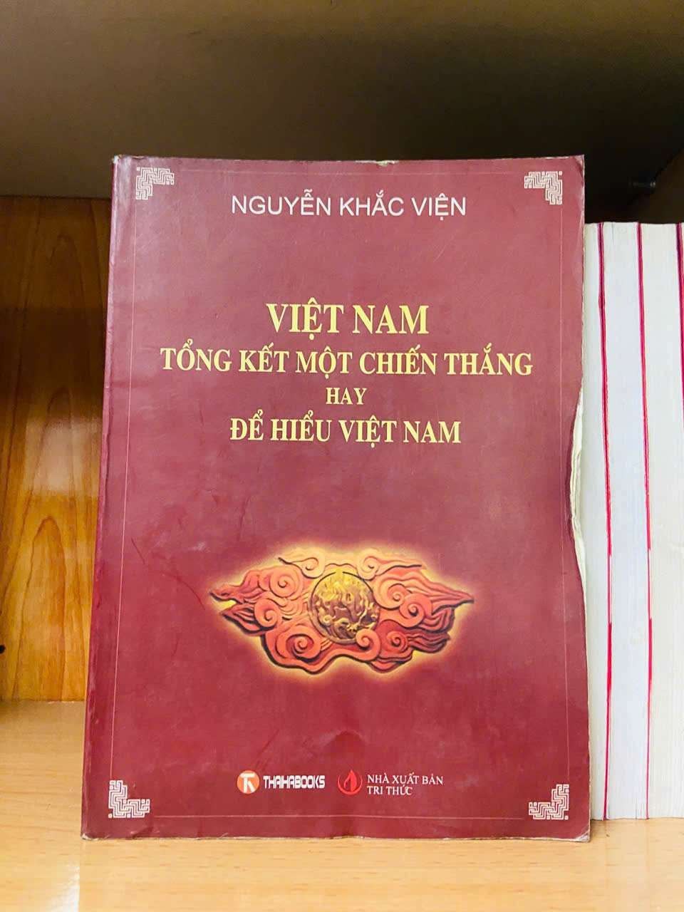 Việt Nam tổng kết một chiến thắng hay để hiểu Việt Nam - Nguyễn Khắc Viện - LỊCH SỬ - CHÍNH TRỊ - TRIẾT HỌC - Văn võ - VAVO3110-121