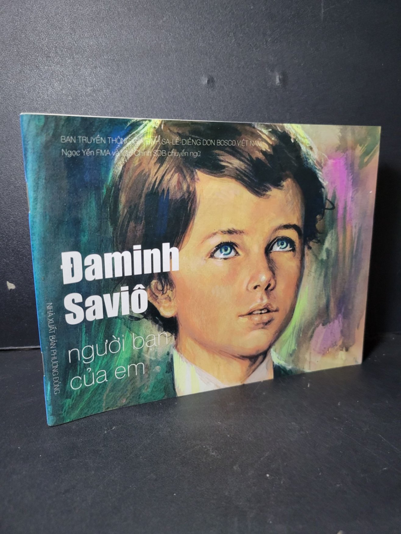 Daminh Savio Người bạn của em (sách màu) mới 80% bẩn nhẹ, có chữ viết 2016 HCM2101 TÂM LINH - TÔN GIÁO - THIỀN (NSX)