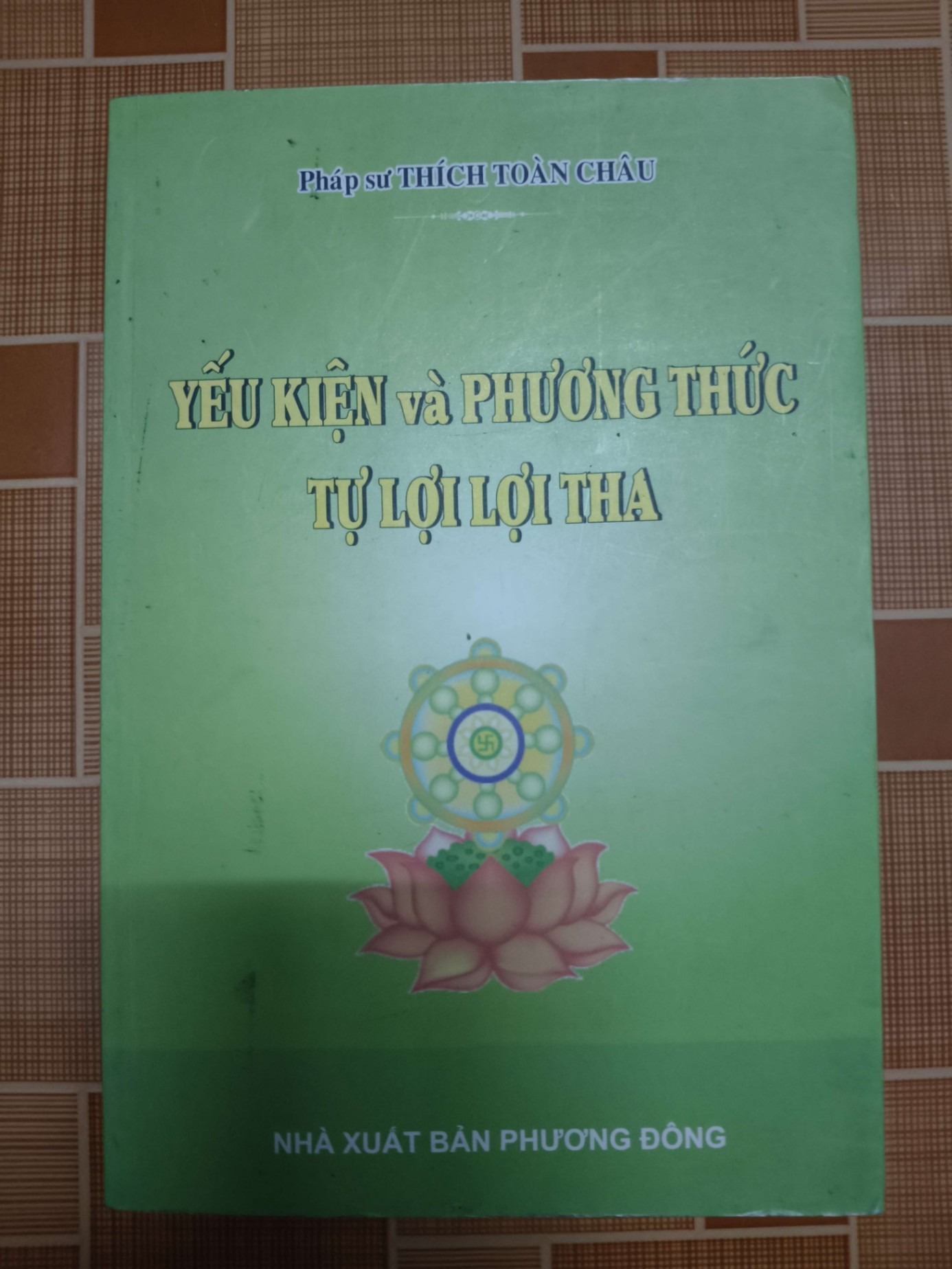Yếu kiện và phương thức tự lợi lợi tha L7 - 2014 - 328  trang TÂM LINH - TÔN GIÁO - THIỀN ANTQ2012-206