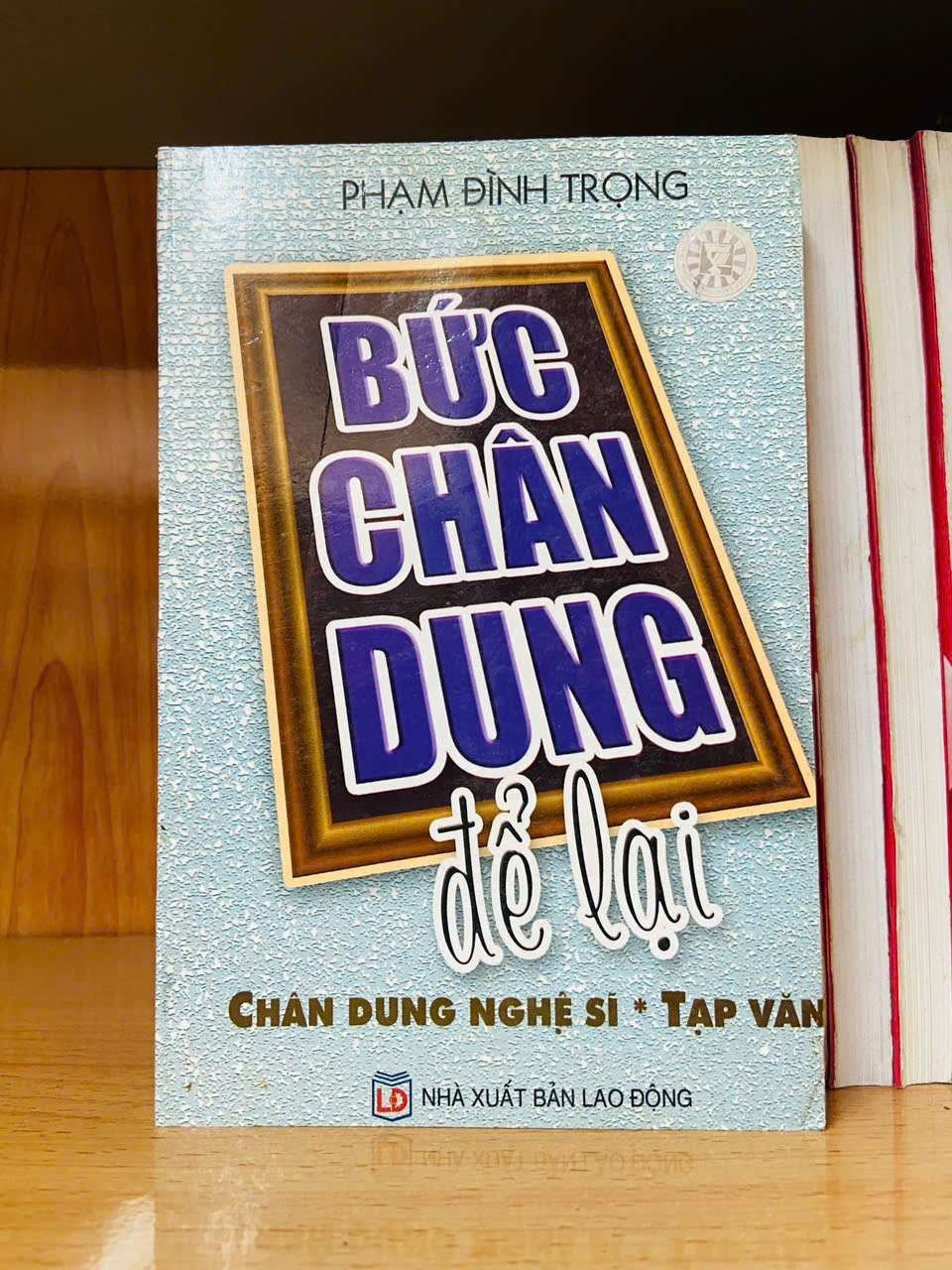Bức chân dung để lại - Phan Đình Trọng - VĂN HỌC - Văn võ - VAVO3110-144