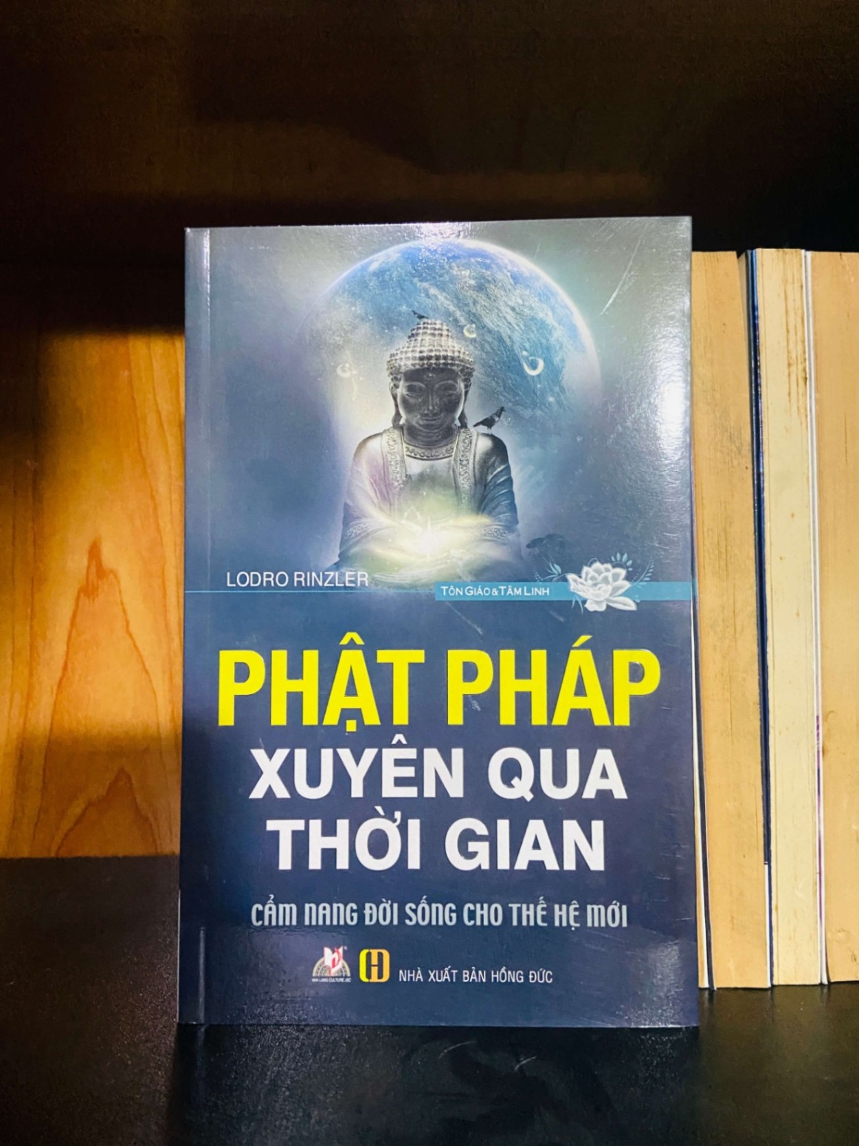 Phật pháp xuyên qua thời gian - Lodro Rinzler TÂM LINH - TÔN GIÁO - THIỀN VAVO0810
