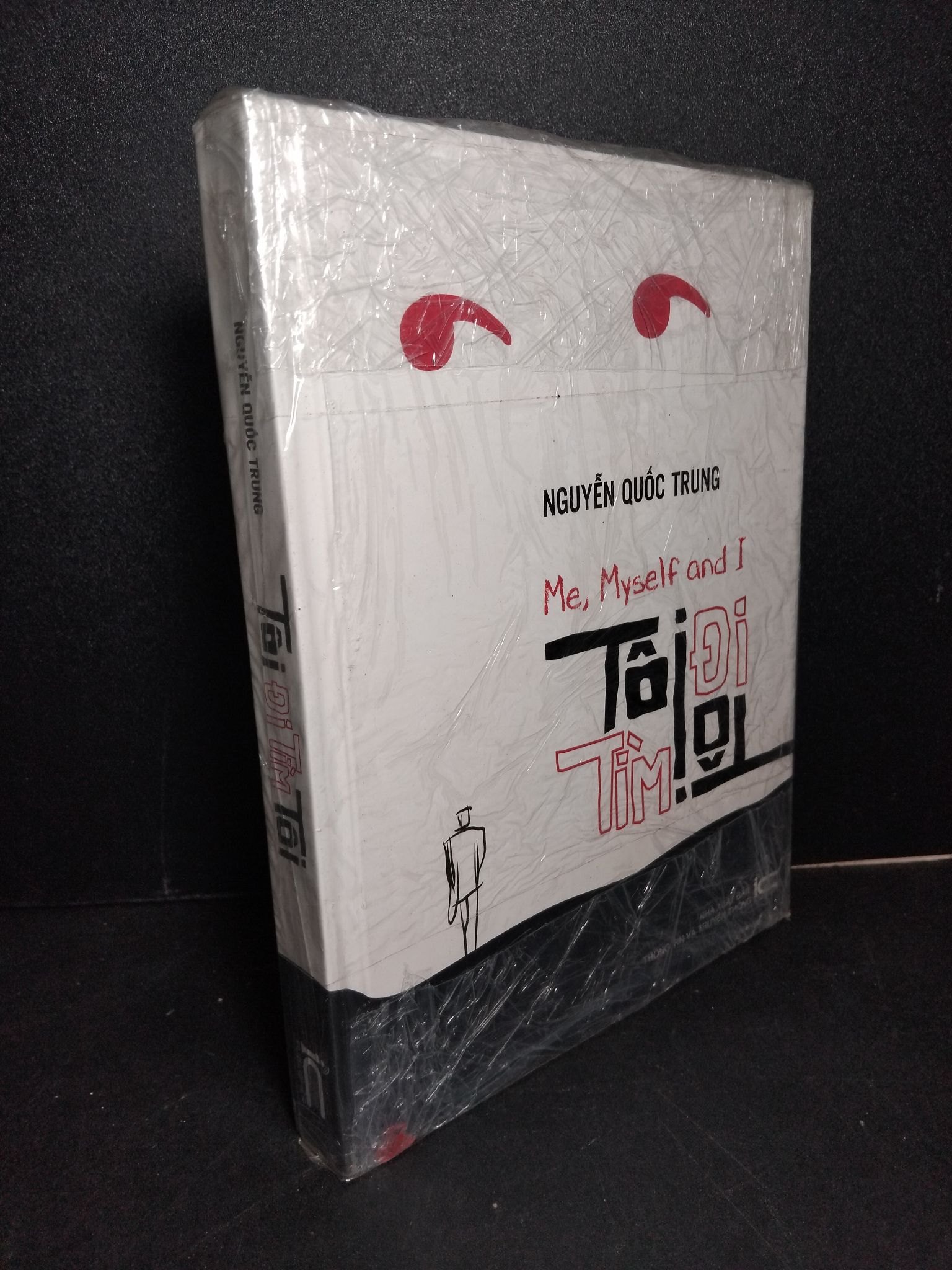 Tôi đi tìm tôi (bìa cứng, có seal) mới 90% bẩn nhẹ Nguyễn Quốc Trung HCM2103 VĂN HỌC (NSX)