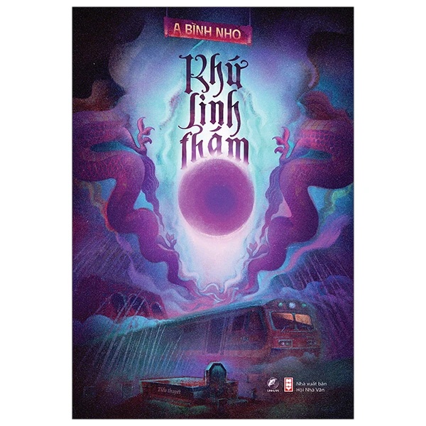 Khứ linh thám - Tiểu thuyết (ĐB) - A Bình Nho - LINHLANBOOKS - Sách Văn học