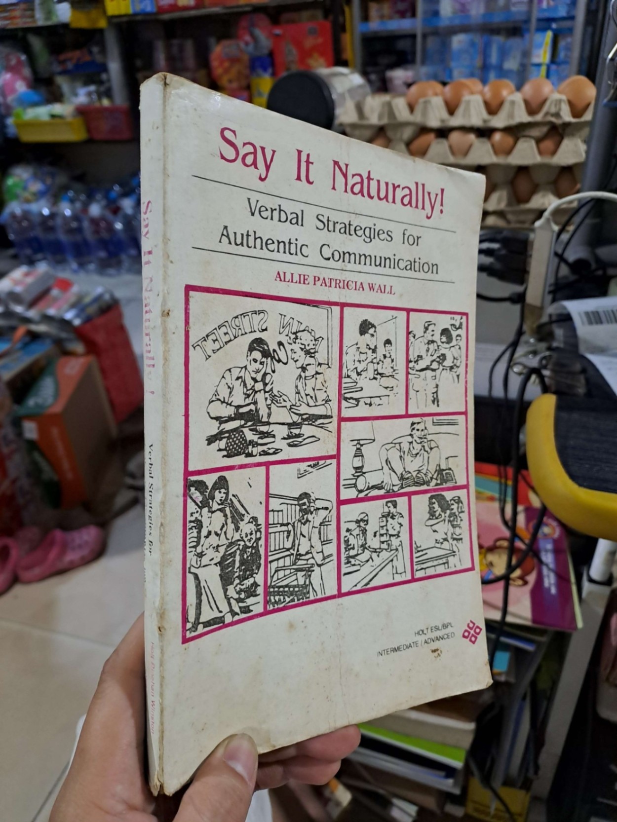 Say It Naturally (Verbal Strategies For Authentic Communication) - Allie Patria Wall - mới 80% ố - HỌC NGOẠI NGỮ - HCM3012 (NSX)