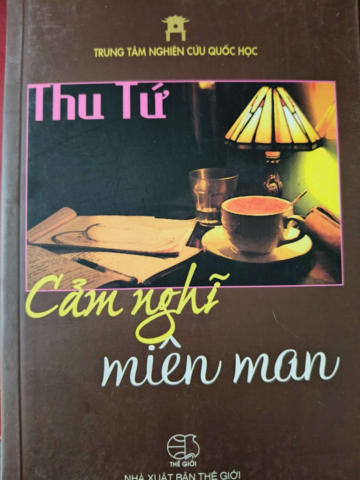 CẢM NGHĨ MIÊN MAN - THU TỨ - 2015 - 379 trang ANTQ2308 VĂN HỌC
