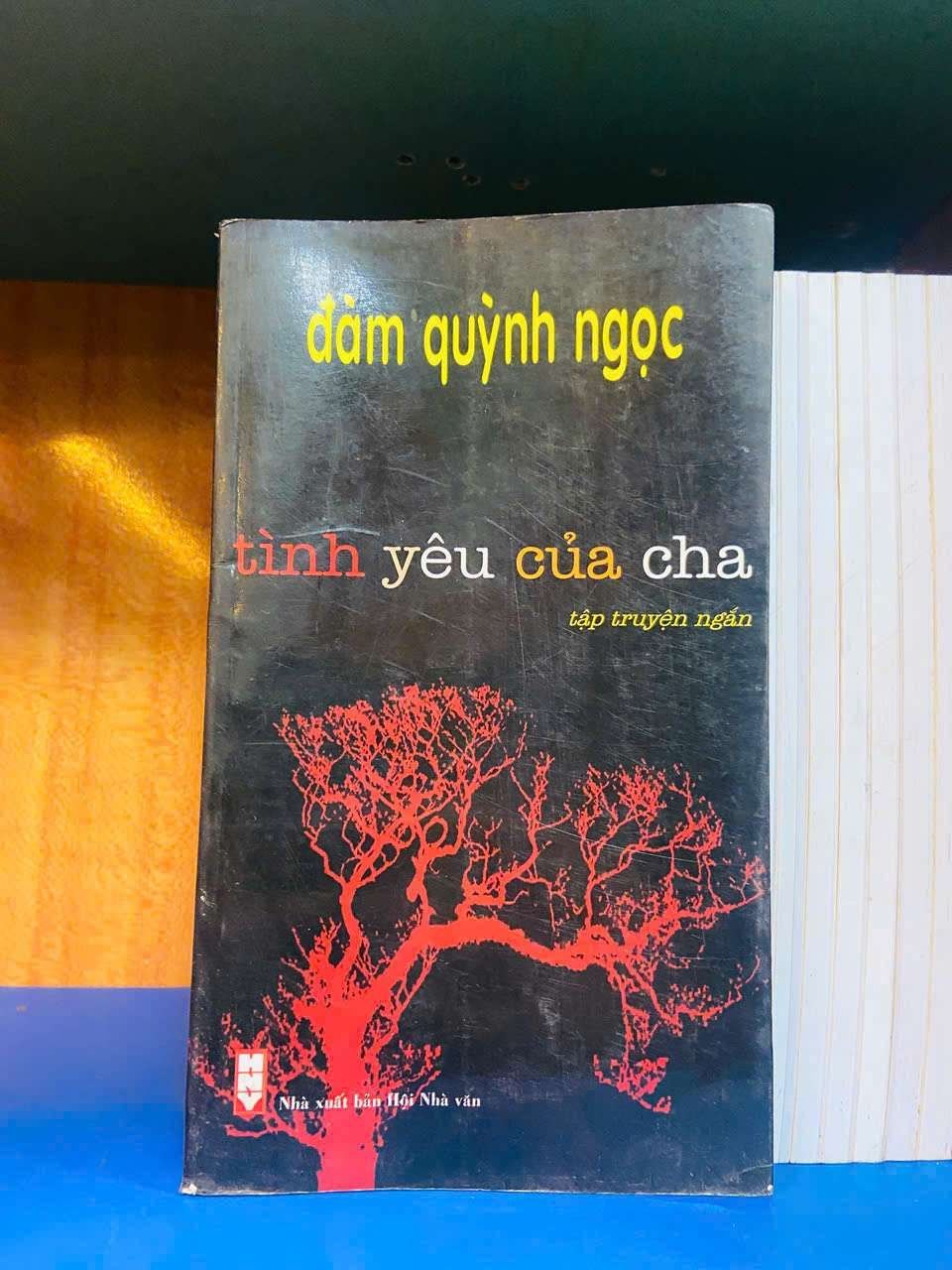 Tình yêu của cha - Đàm Quỳnh Ngọc - VĂN HỌC - Văn võ - VAVO3110-48