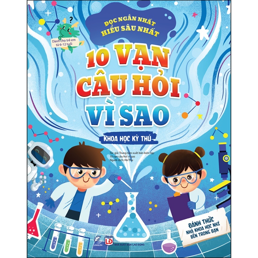 10 vạn câu hỏi vì sao - Khoa học kỳ thú - - LINHLANBOOKS - Sách Mẹ và bé
