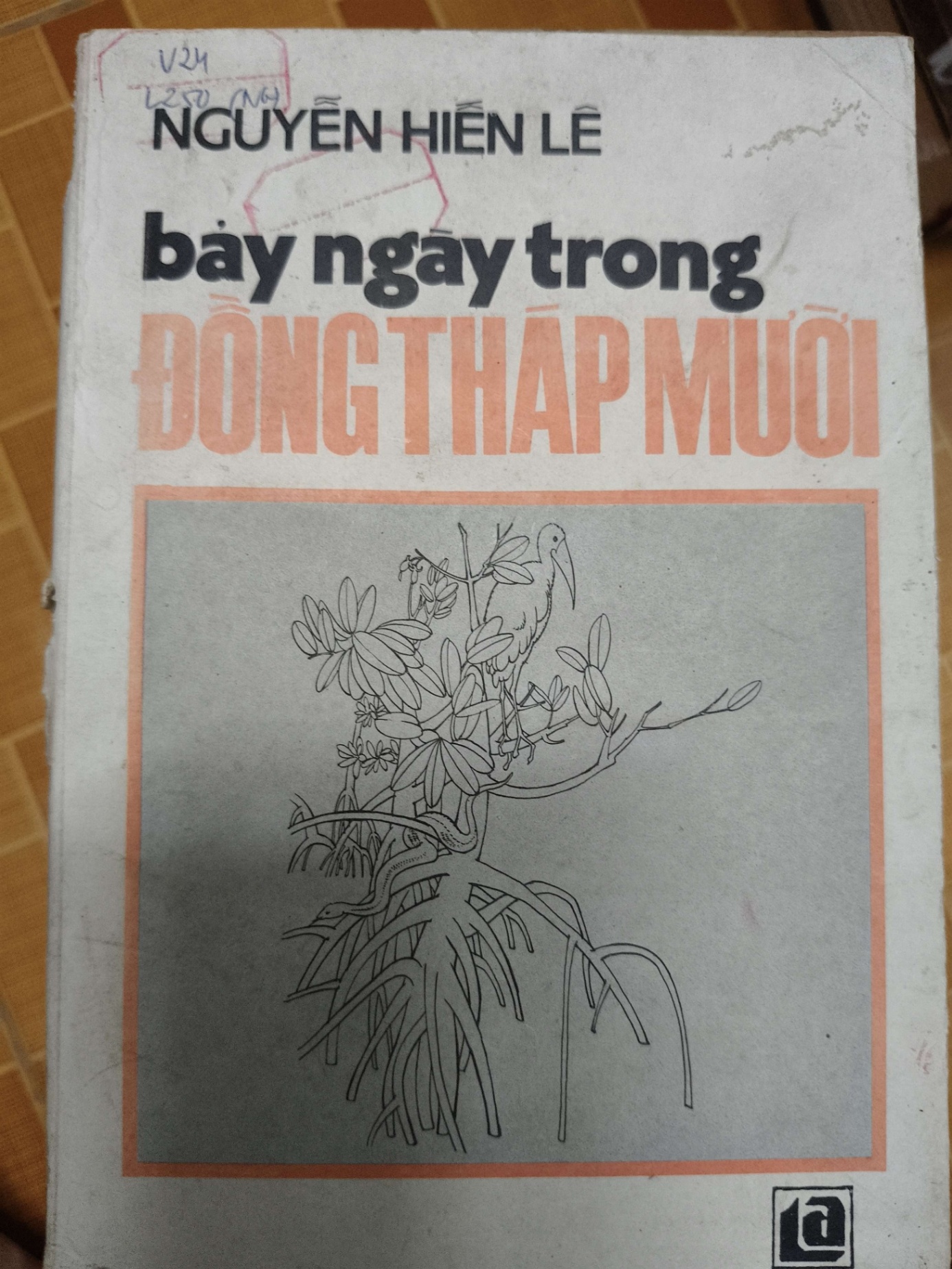 Bảy ngày trong Đồng Tháp Mười - 1989 - 147 trang - LỊCH SỬ - CHÍNH TRỊ - TRIẾT HỌC - SLSCTLUANNGUSLSCTANTQ3112-169